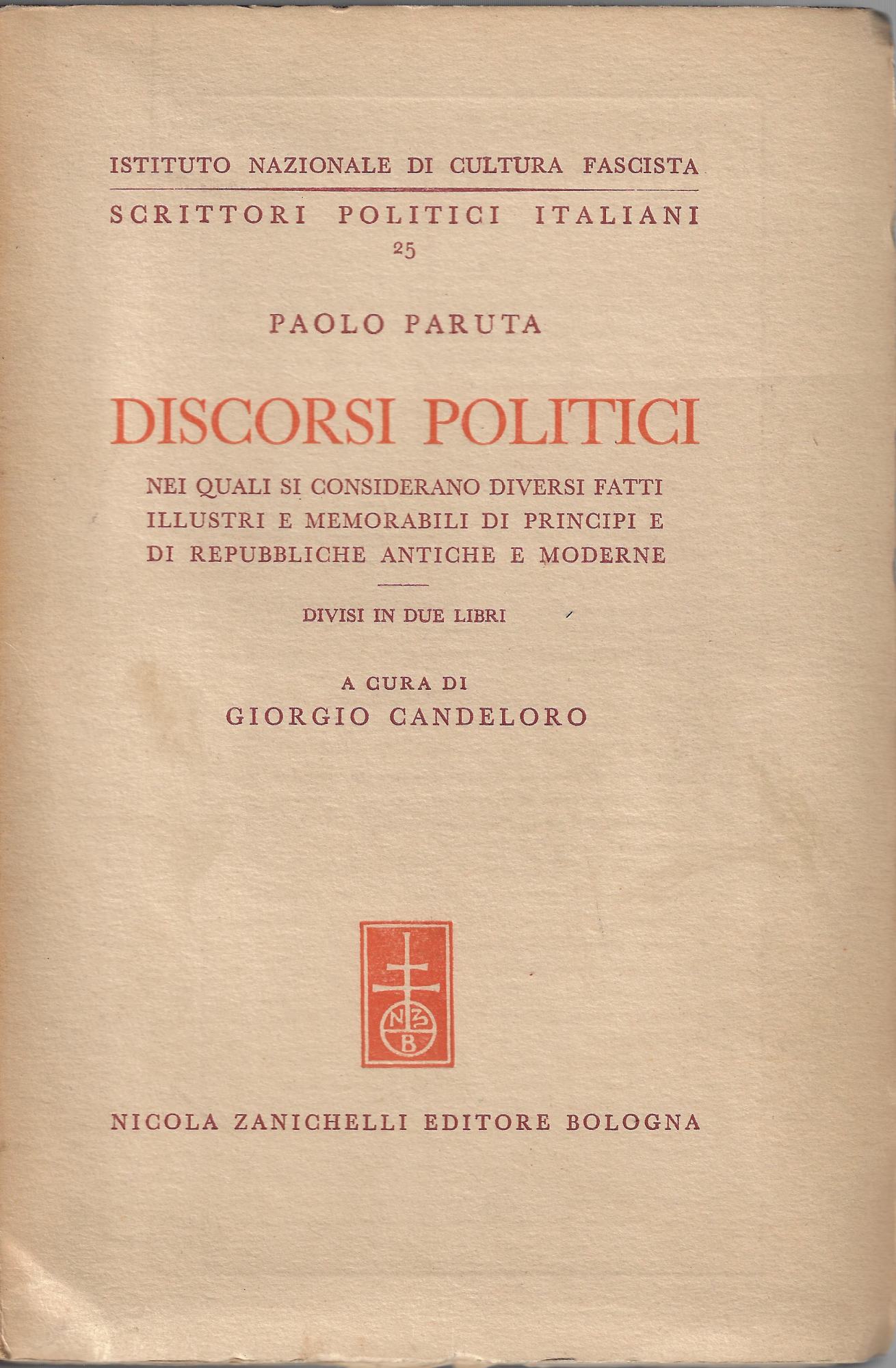 Discorsi politici nei quali si considerano diversi fatti illustri e …