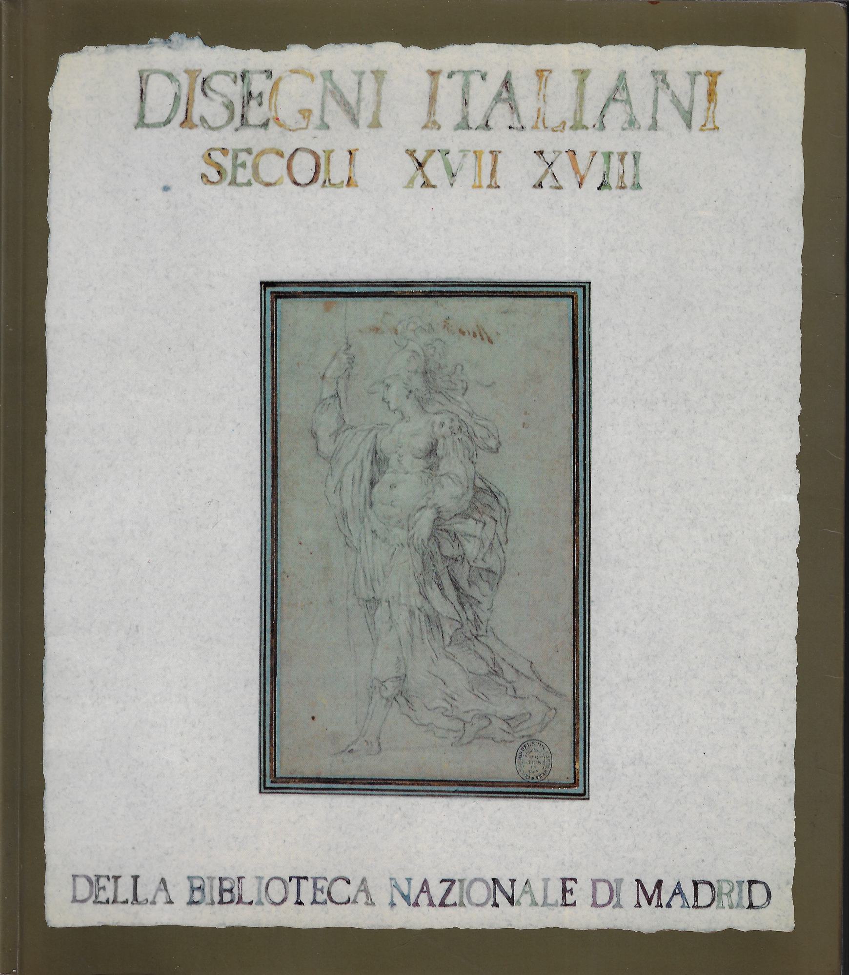 Disegni italiani dei secoli XVII e XVIII della Biblioteca Nazionale …