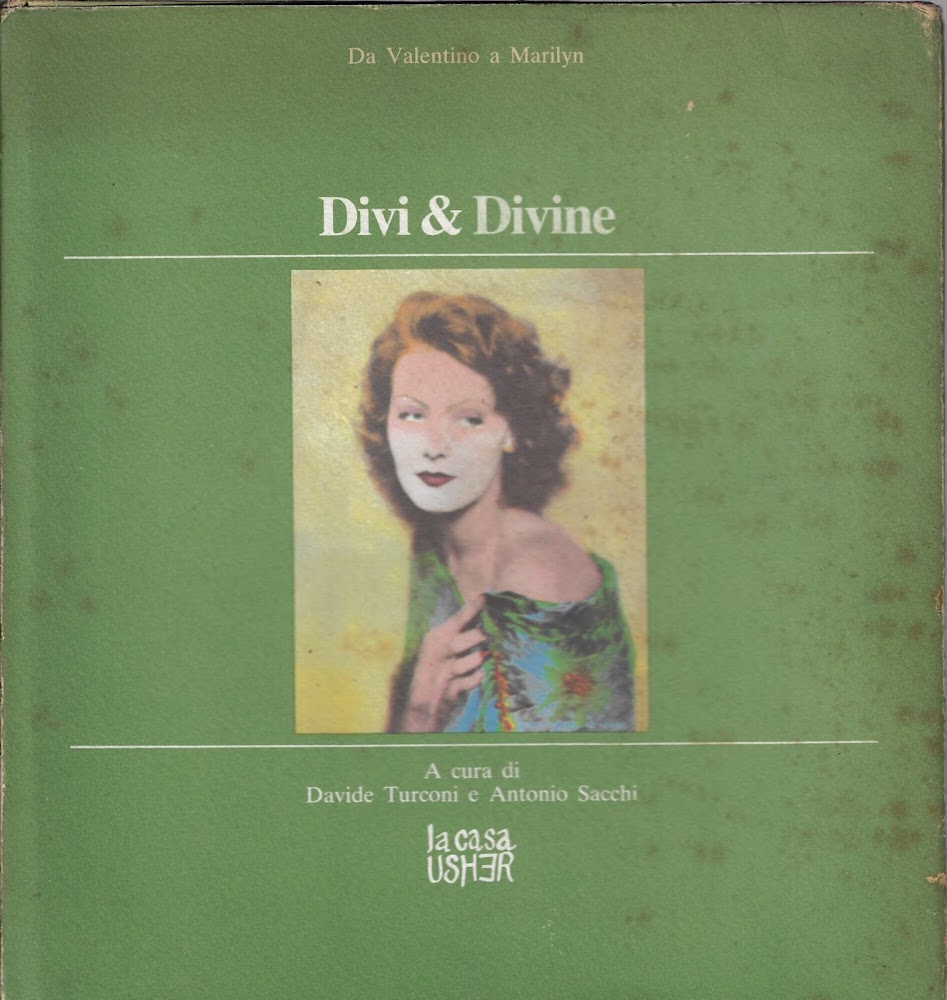 Divi &amp; divine : da Valentino a Marilyn