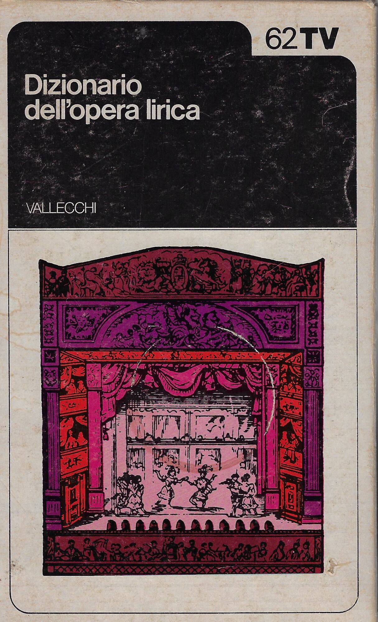 Dizionario dell'opera lirica (due volumi)