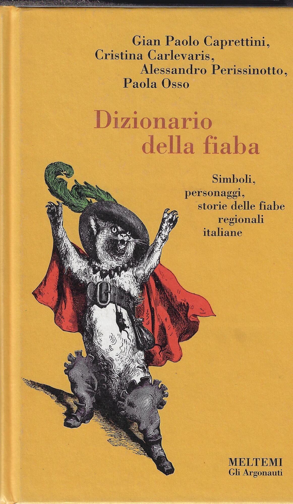 Dizionario della fiaba. Simboli, personaggi, storie delle fiabe regionali italiane
