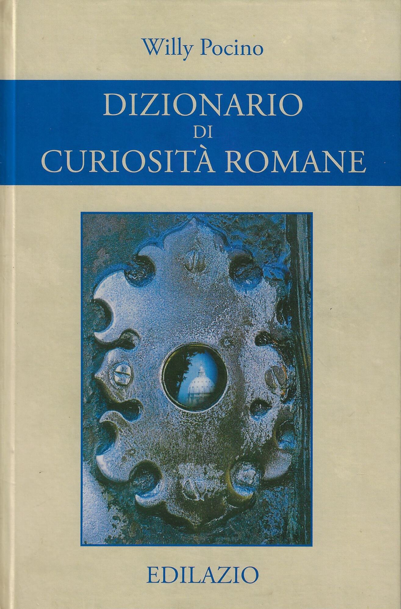 Dizionario di curiosità romane
