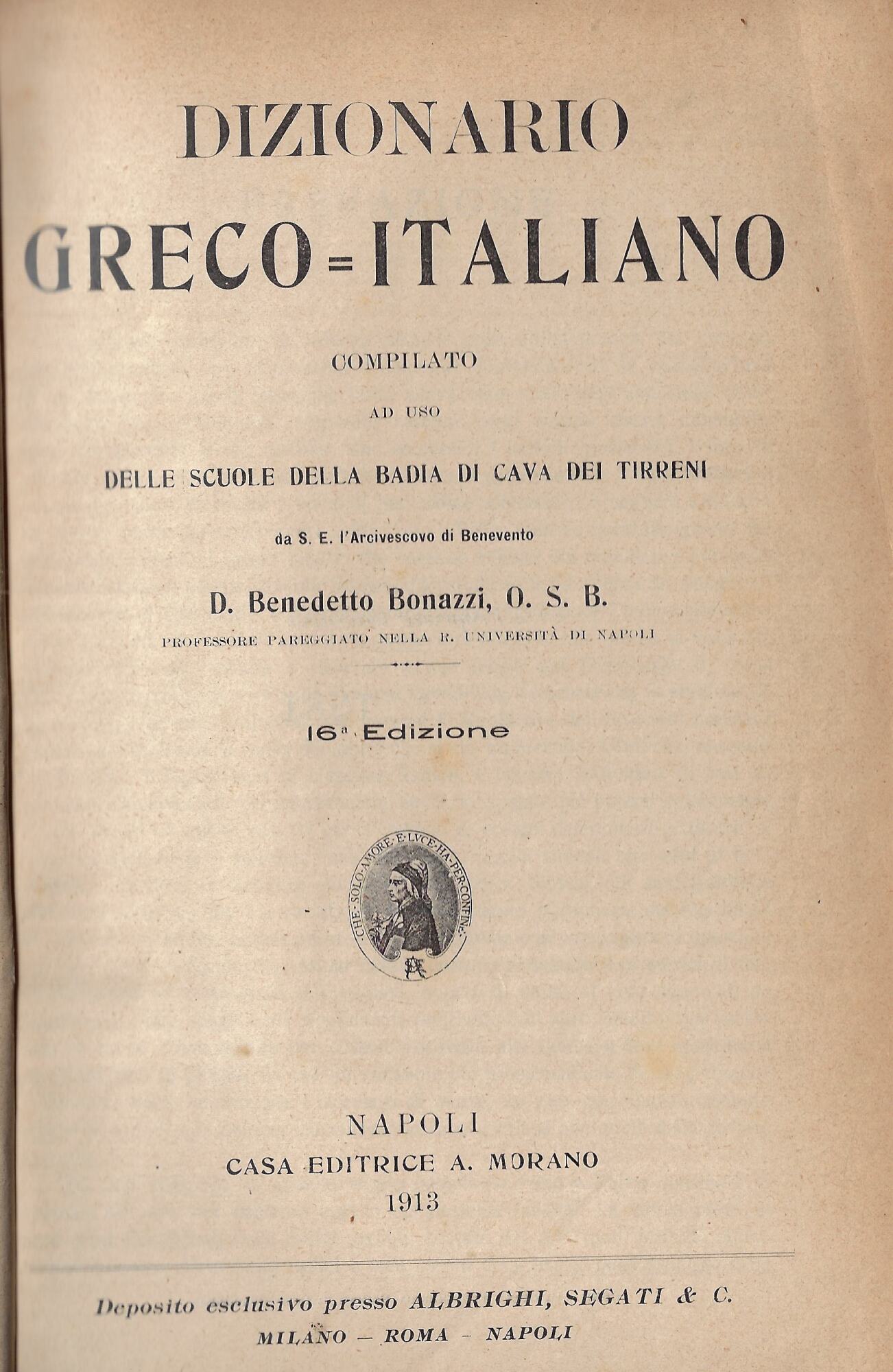 Dizionario greco-italiano compilato ad uso delle scuole della Badia di …