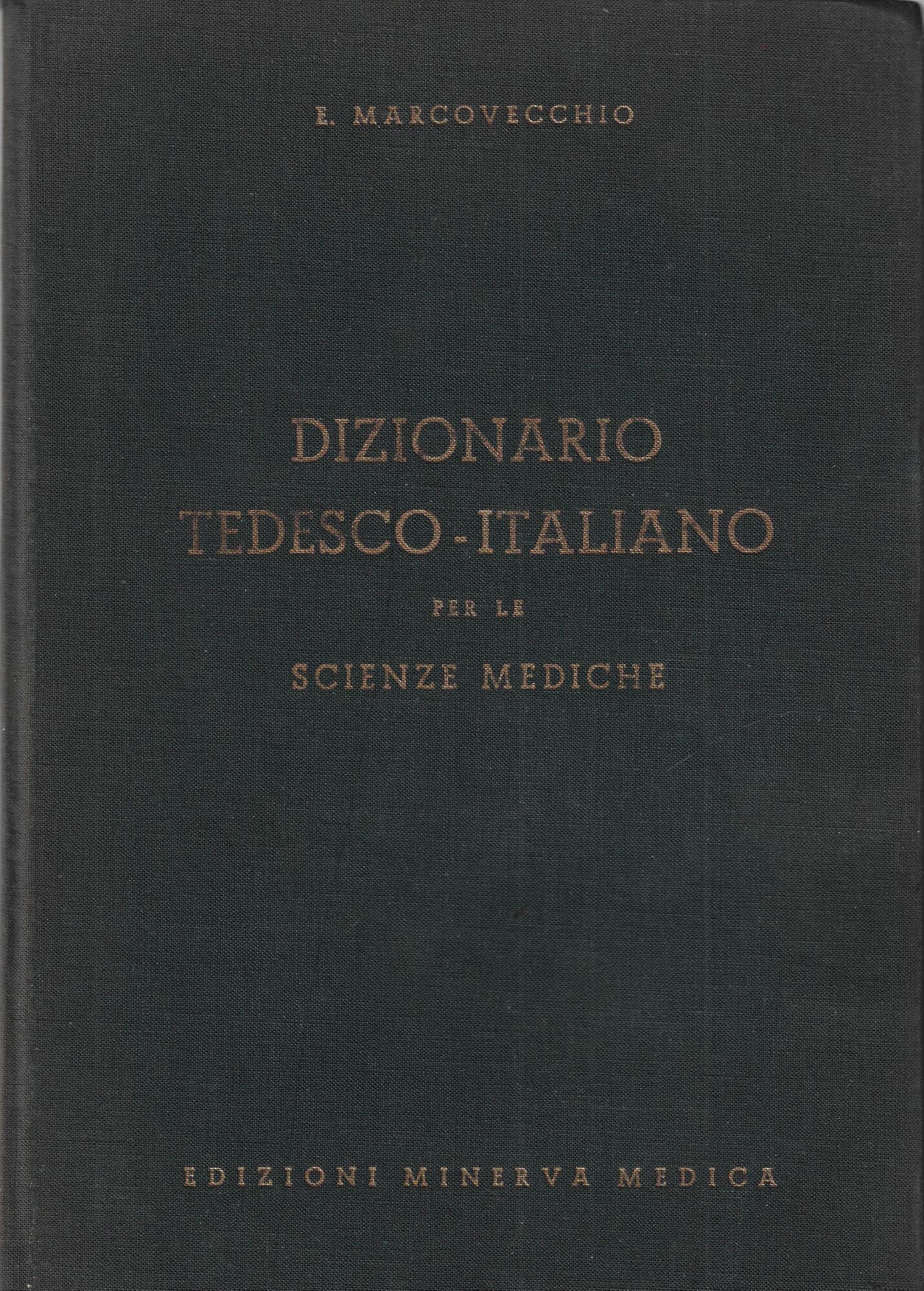 Dizionario tedesco-italiano per le scienze mediche .......