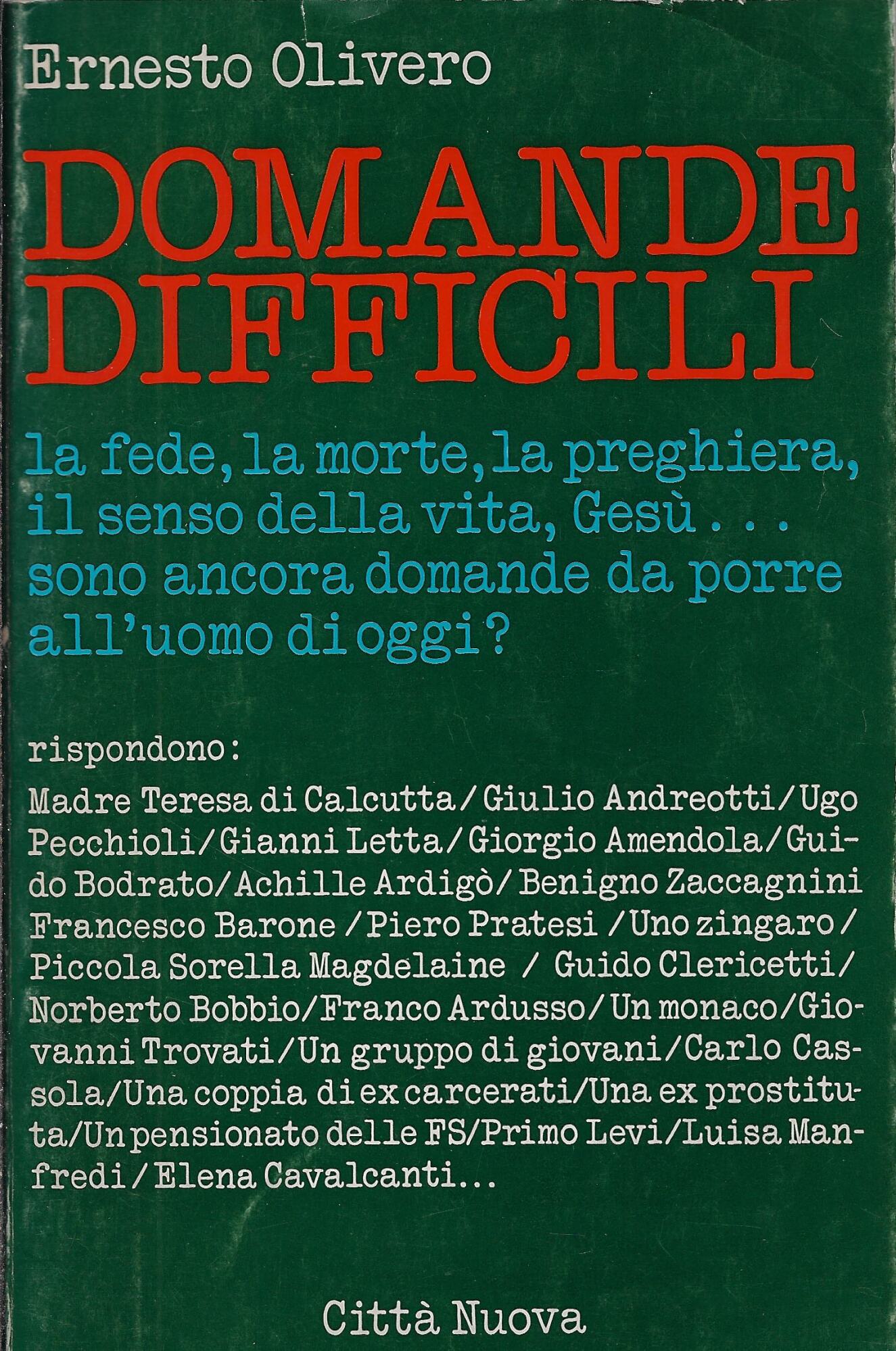 Domande difficili : la fede, la morte, la preghiera, il …