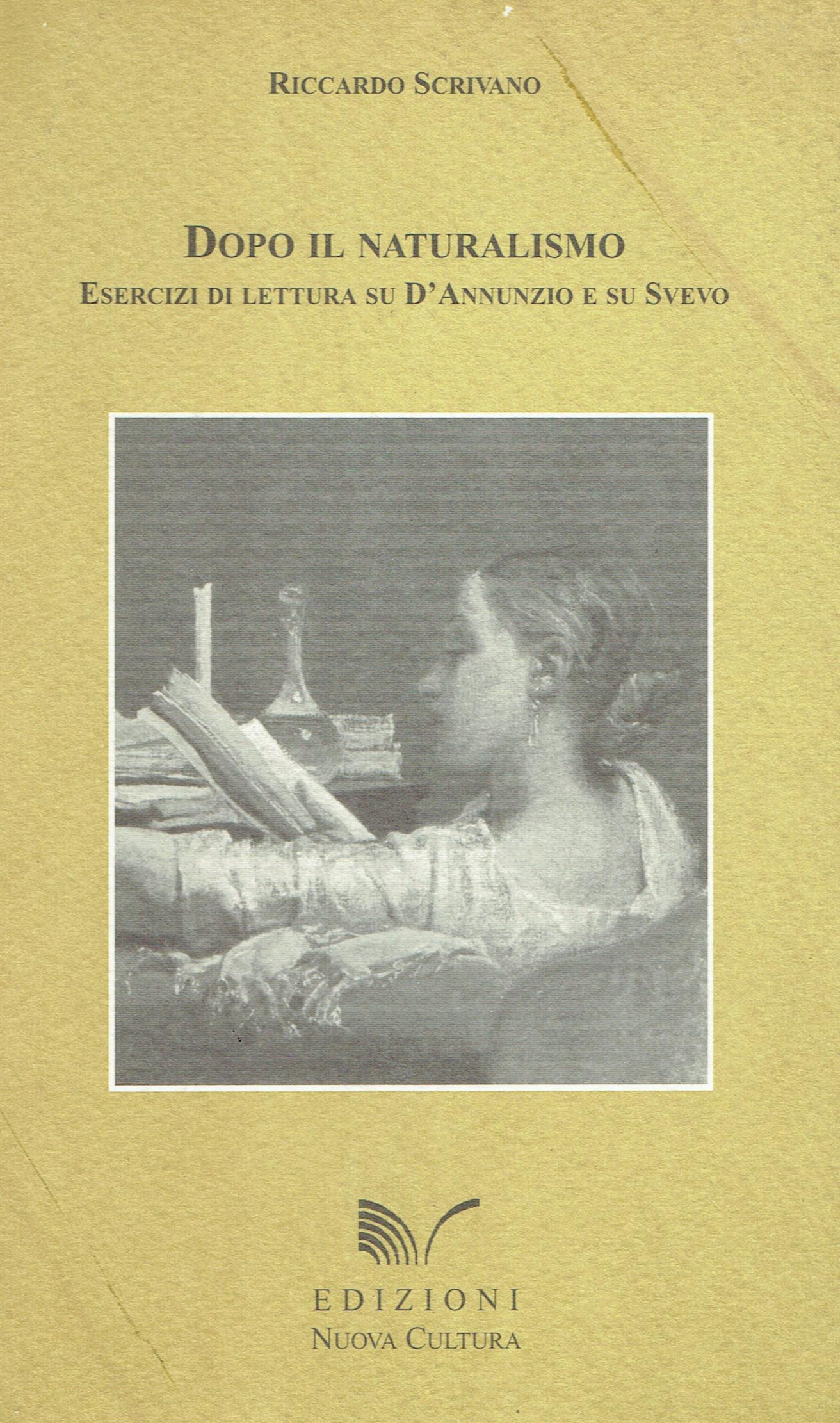 Dopo il naturalismo : esercizi di lettura su D'Annunzio e …