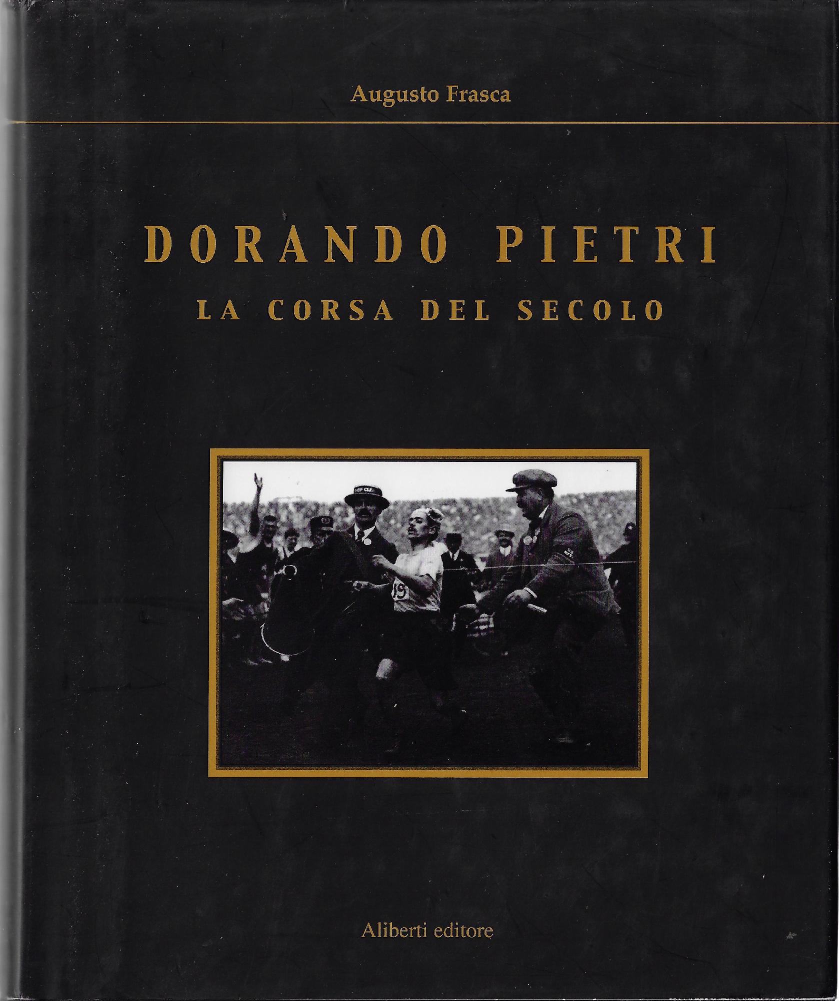 Dorando Pietri : la corsa del secolo