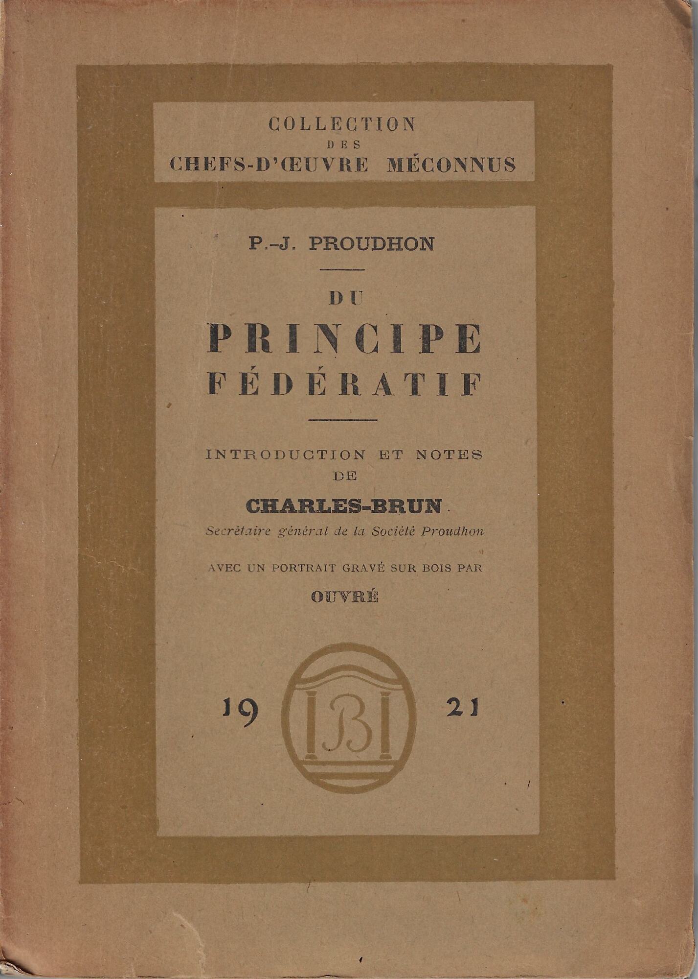 Du principe federatif et de la necessite de reconstituer le …