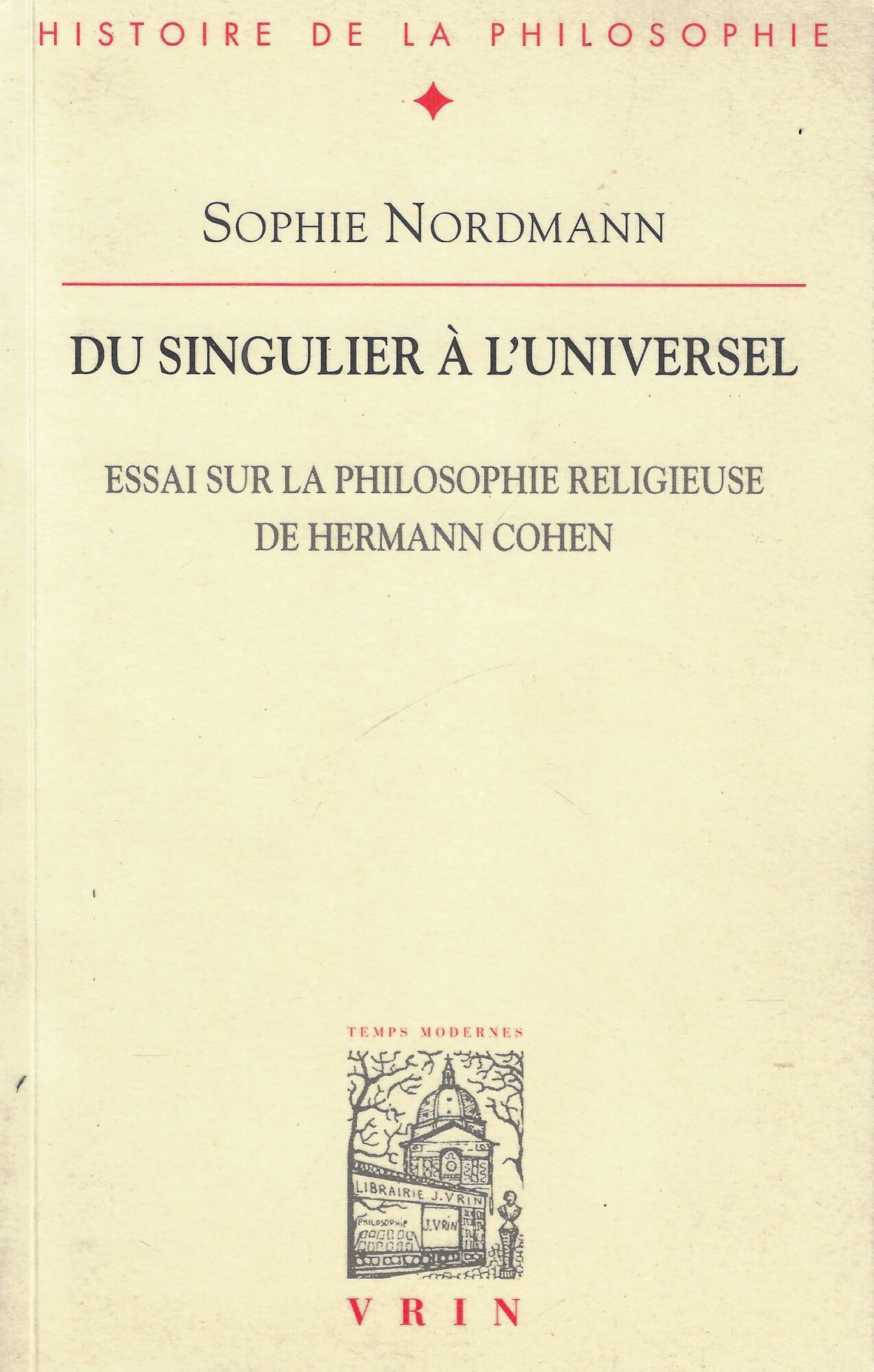 Du singulier à l'universel. Essai sur la philosophie religieuse de …