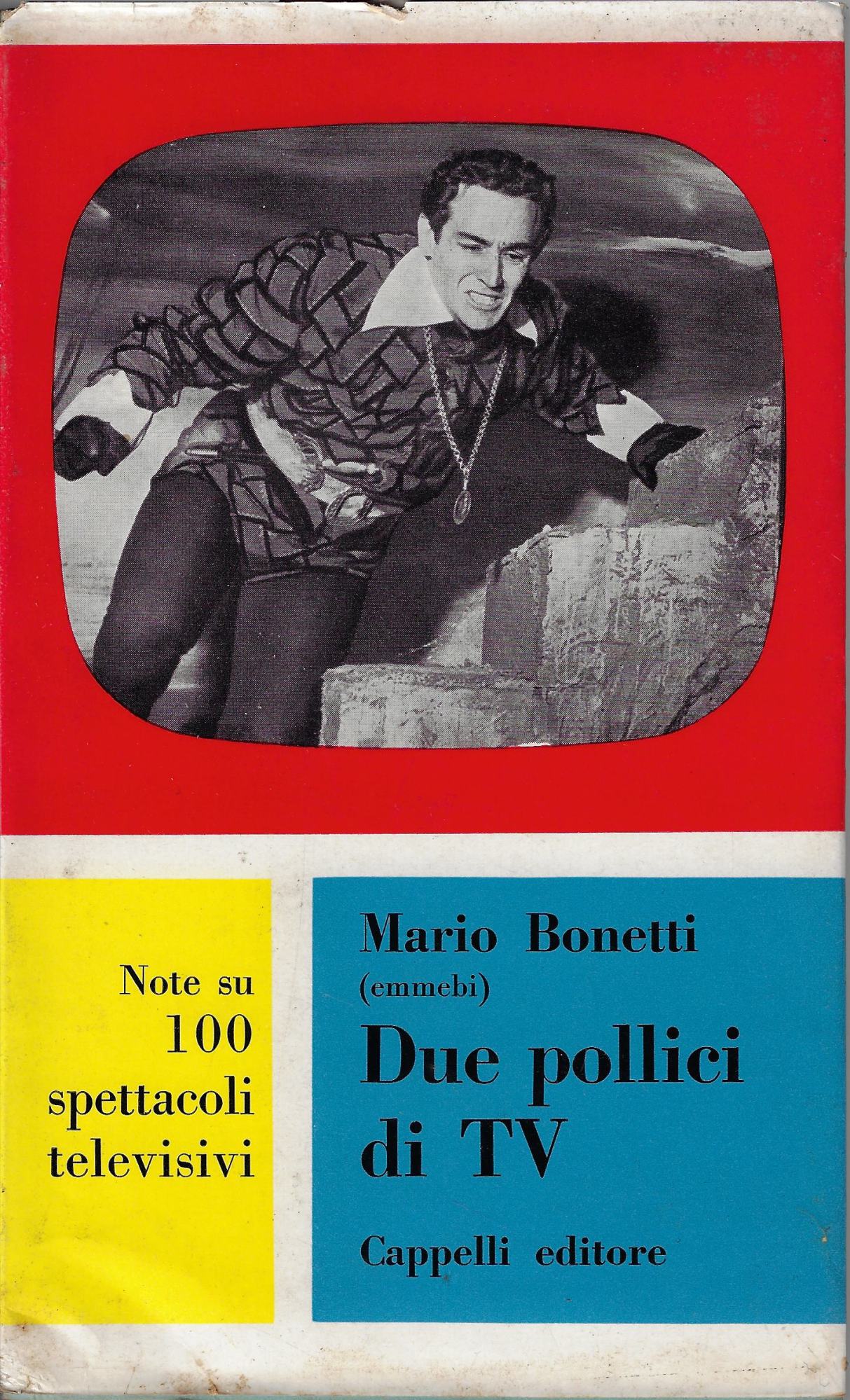 Due pollici di Tv : note su 100 spettacoli televisivi