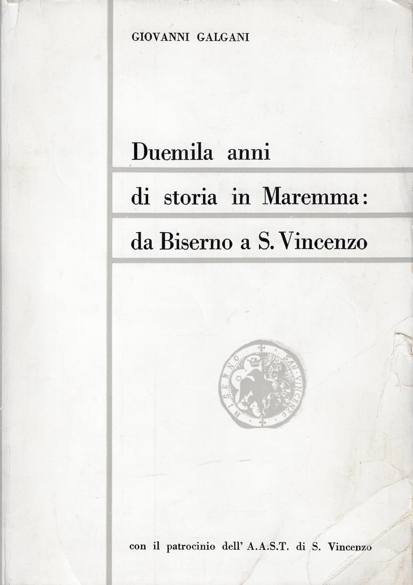 Duemila anni di storia in Maremma : da Biserno a …