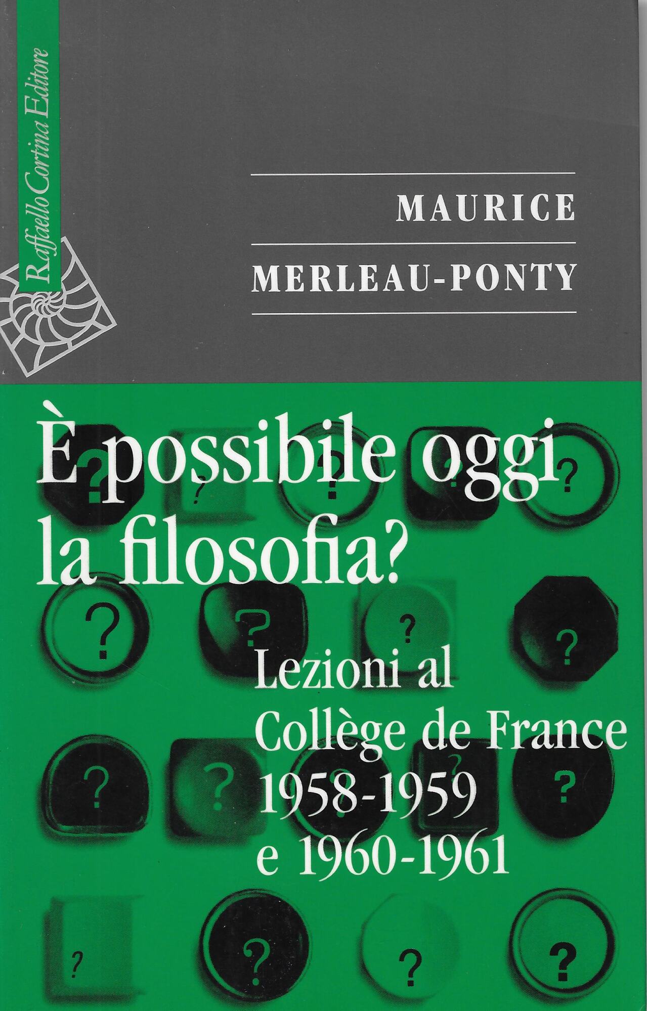 È possibile oggi la filosofia? Lezioni al Collège de France …