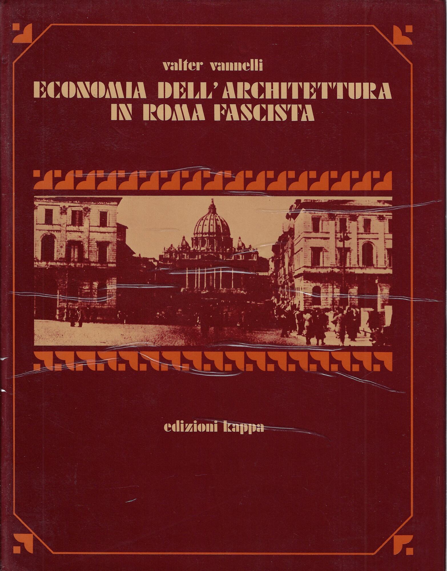 Economia dell'architettura in Roma fascista : il centro urbano