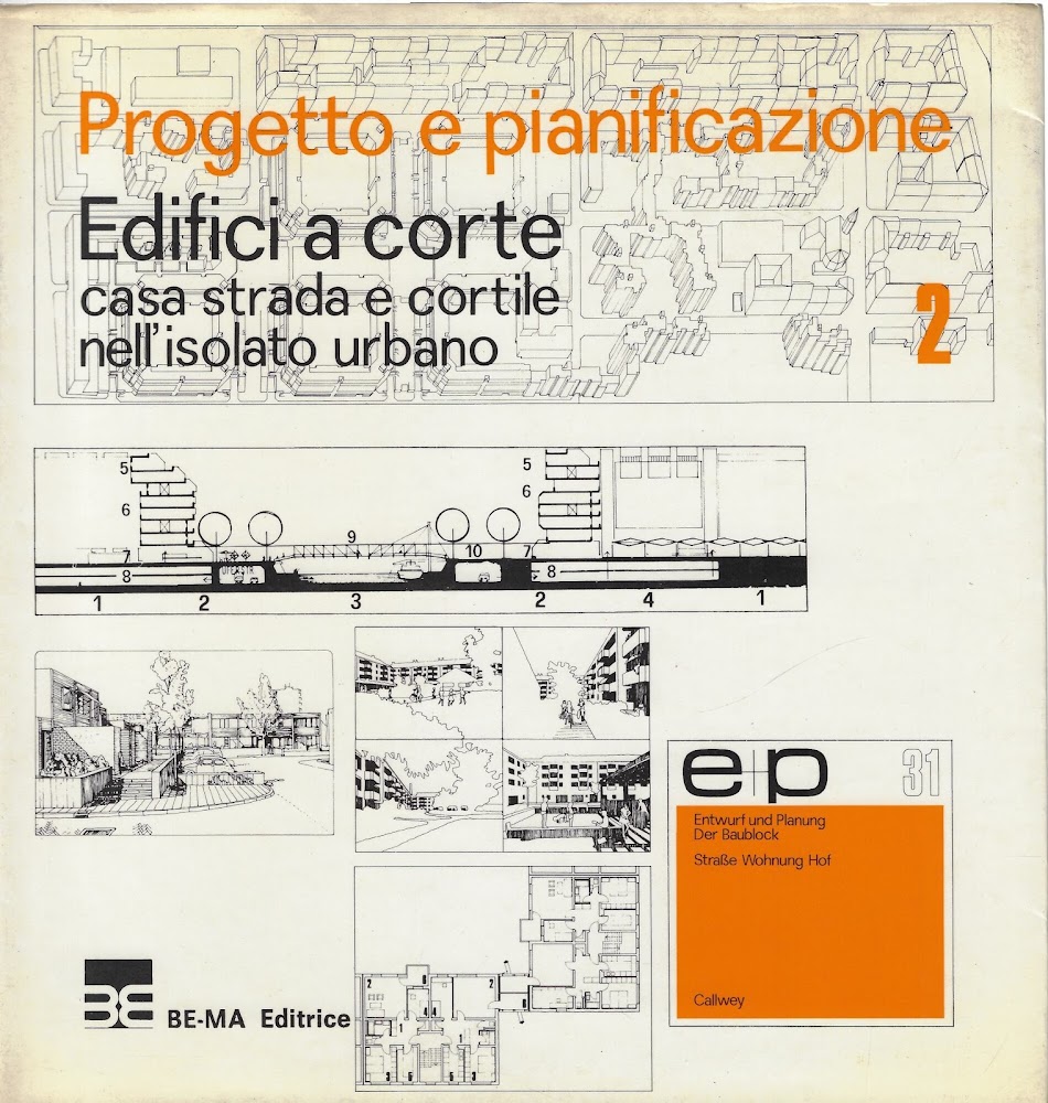 Edifici a corte : casa, strada e cortile nell'isolato urbano