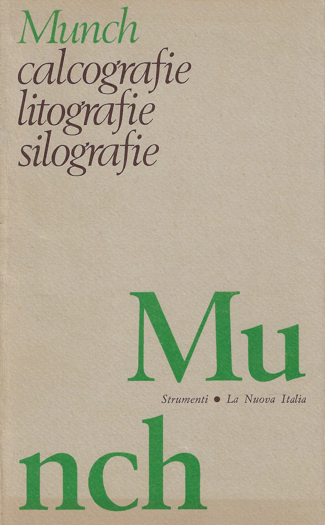 Edvard Munch : calcografie, litografie, silografie (rist. anastatica)