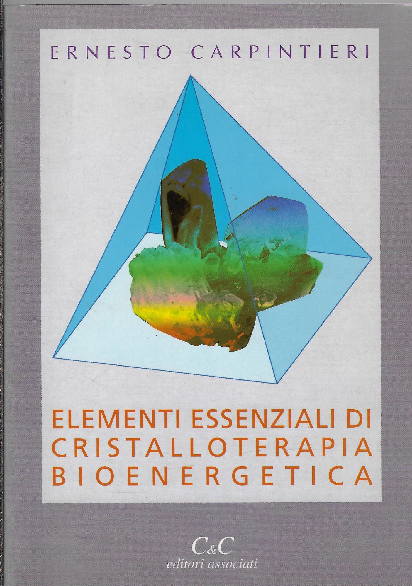 Elementi essenziali di cristalloterapia bioenergetica