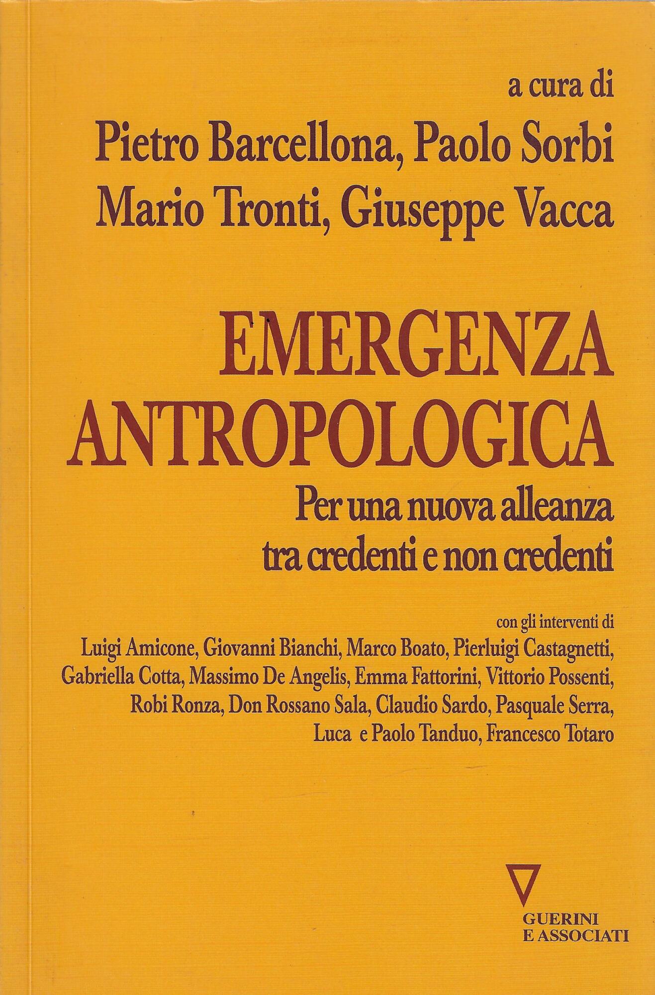 Emergenza antropologica. Per una nuova alleanza tra credenti e non …
