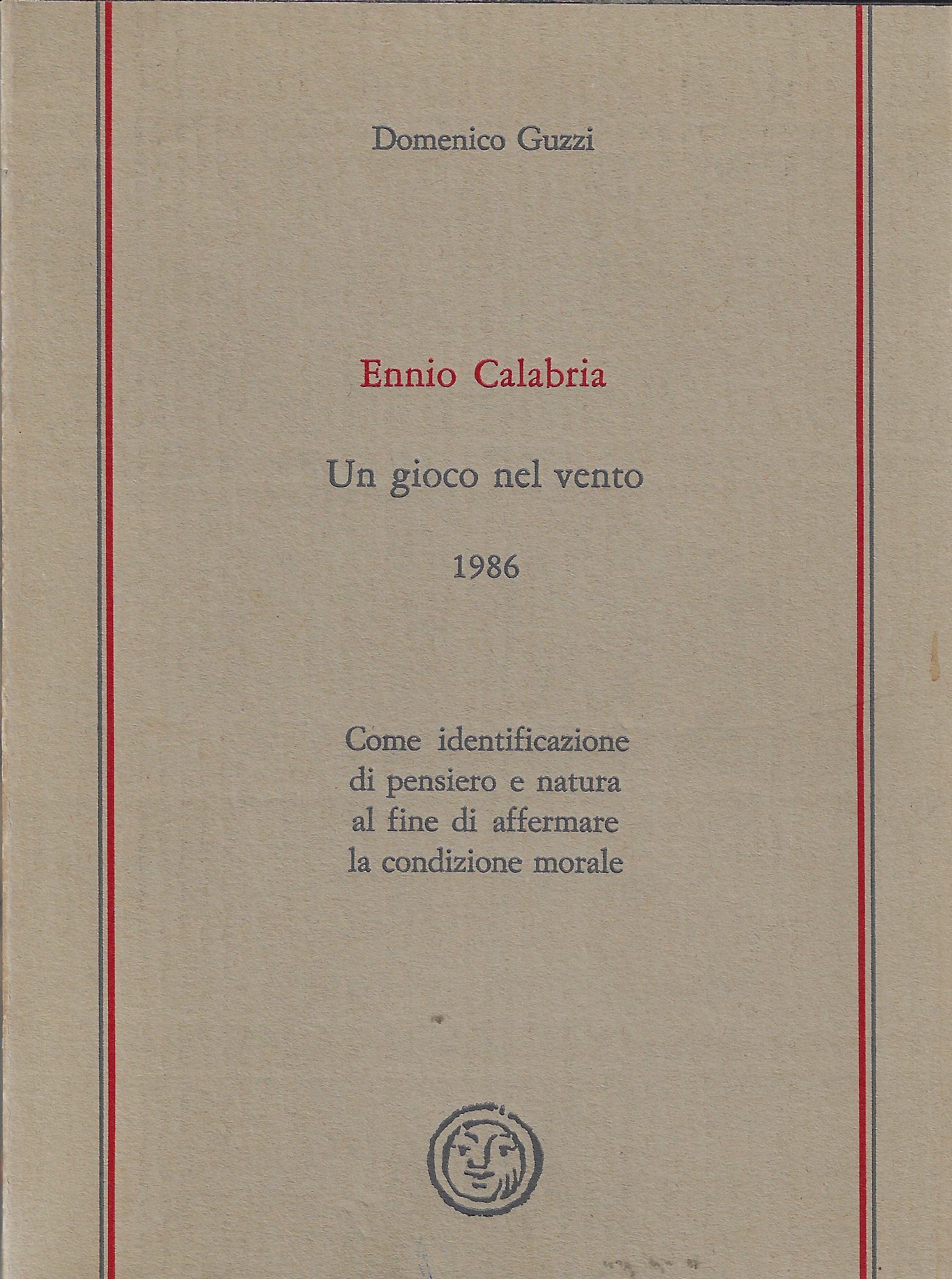 Ennio Calabria : un gioco nel vento 1986 : come …