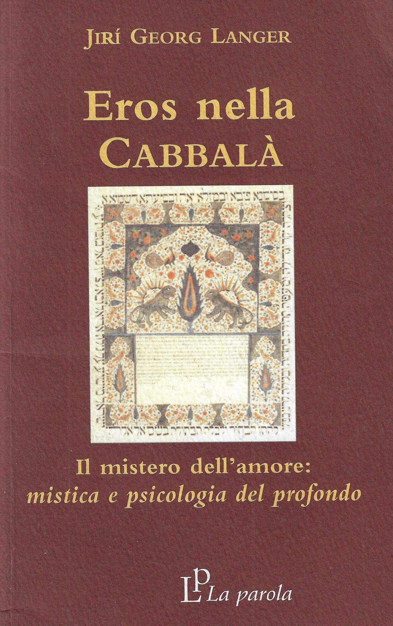 Eros nella Cabbalà. Il mistero dell'amore: mistica e psicologia del …