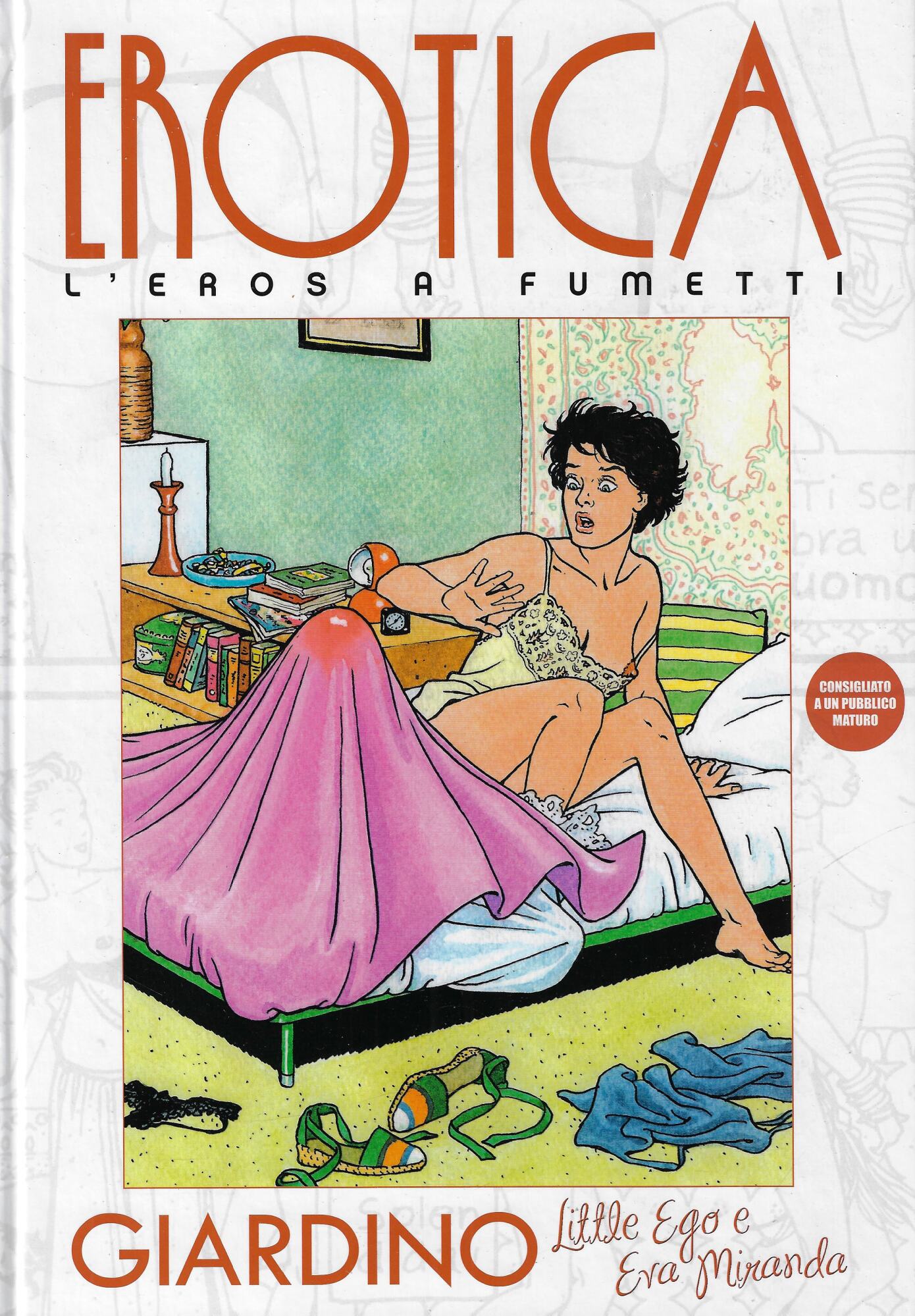 Erotica, l'eros a fumetti, n. 8: Giardino. Little Ego e …