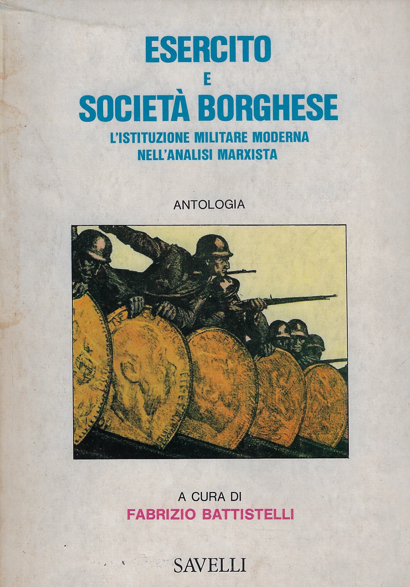 Esercito e società borghese : l'istituzione militare nell'analisi marxista