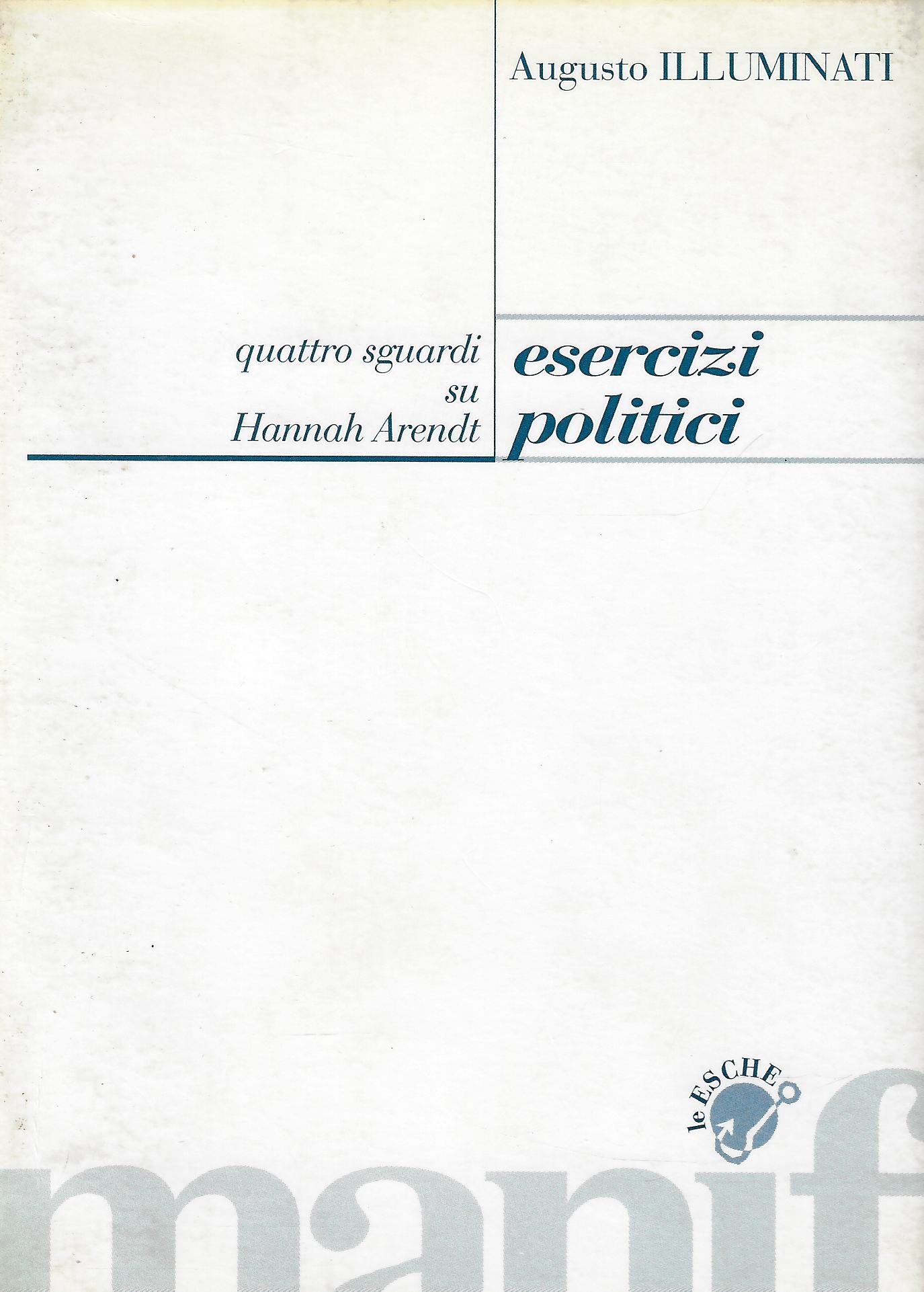 Esercizi politici. Quattro sguardi su Hannah Arendt