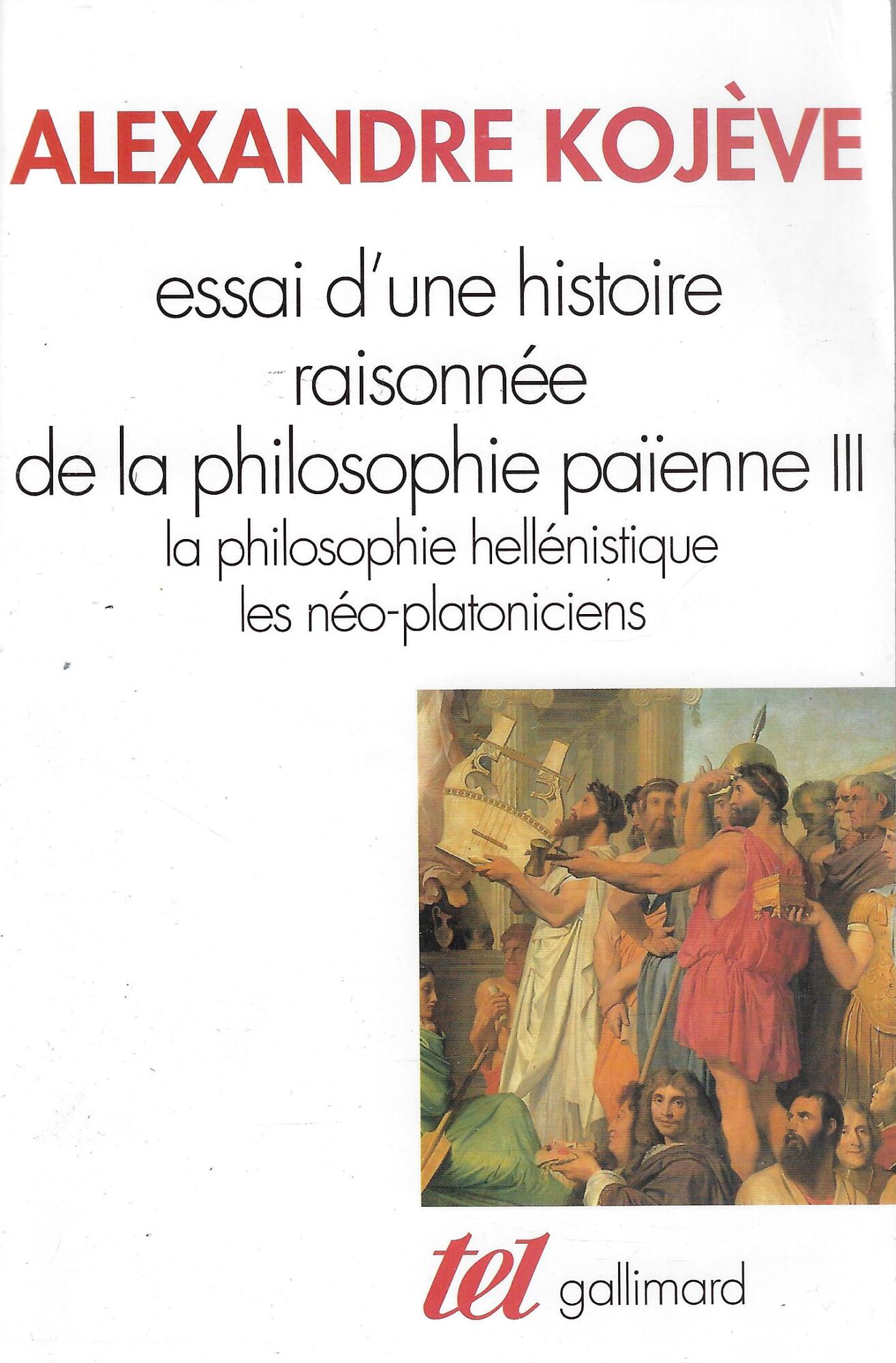 Essai d'une histoire raisonnée de la philosophie païenne III: la …