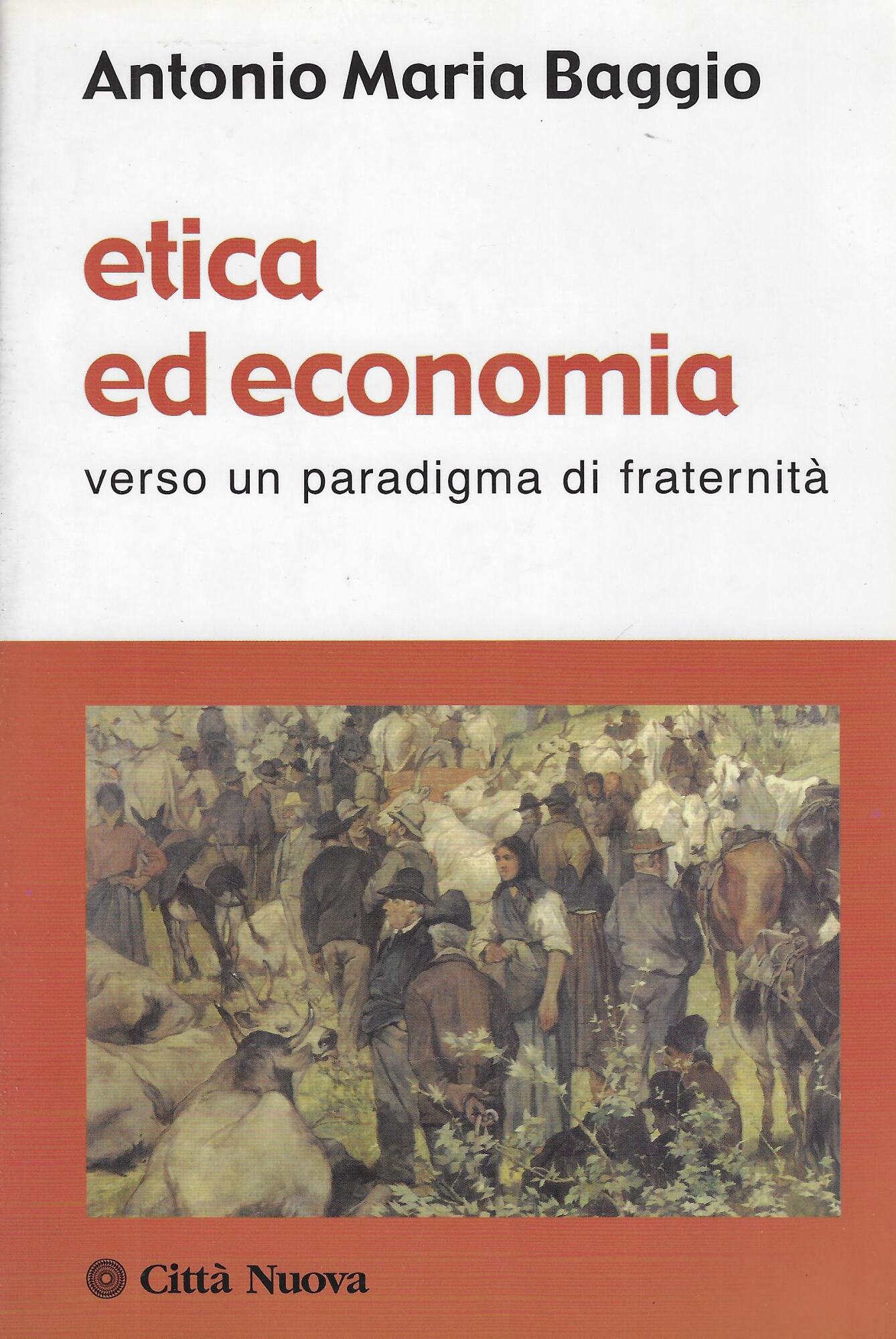 Etica ed economia. Verso un paradigma di fraternità