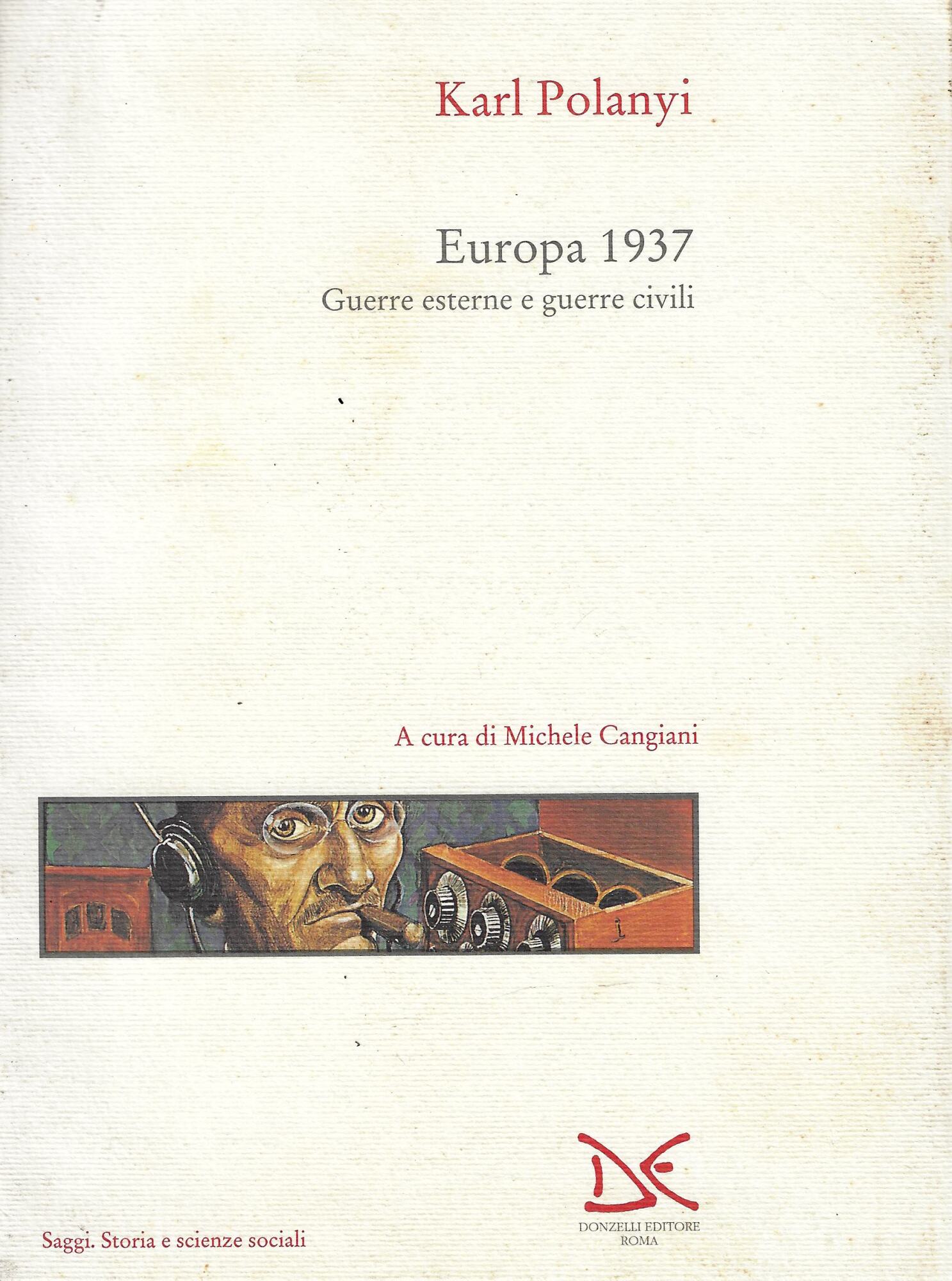 Europa 1937. Guerre esterne e guerre civili