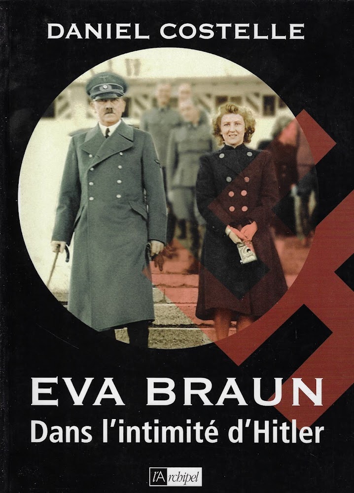 Eva Braun: Dans l'intimité d'Hitler