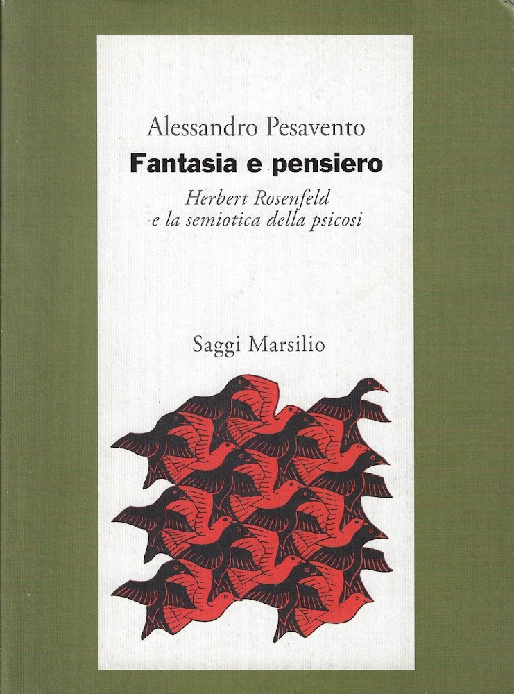 Fantasia e pensiero. Herbert Rosenfeld e la semiotica della psicosi