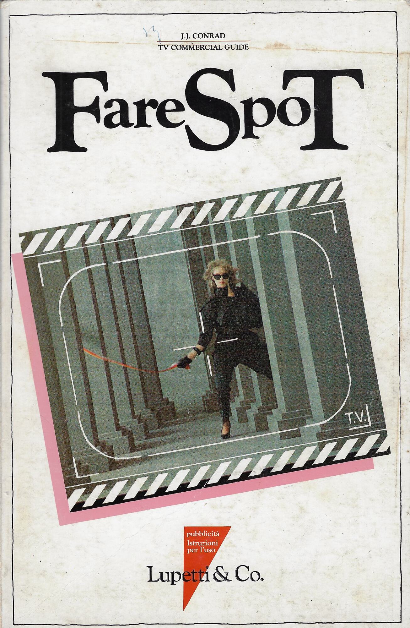 Fare spot : come produrre un telecomunicato pubblicitario