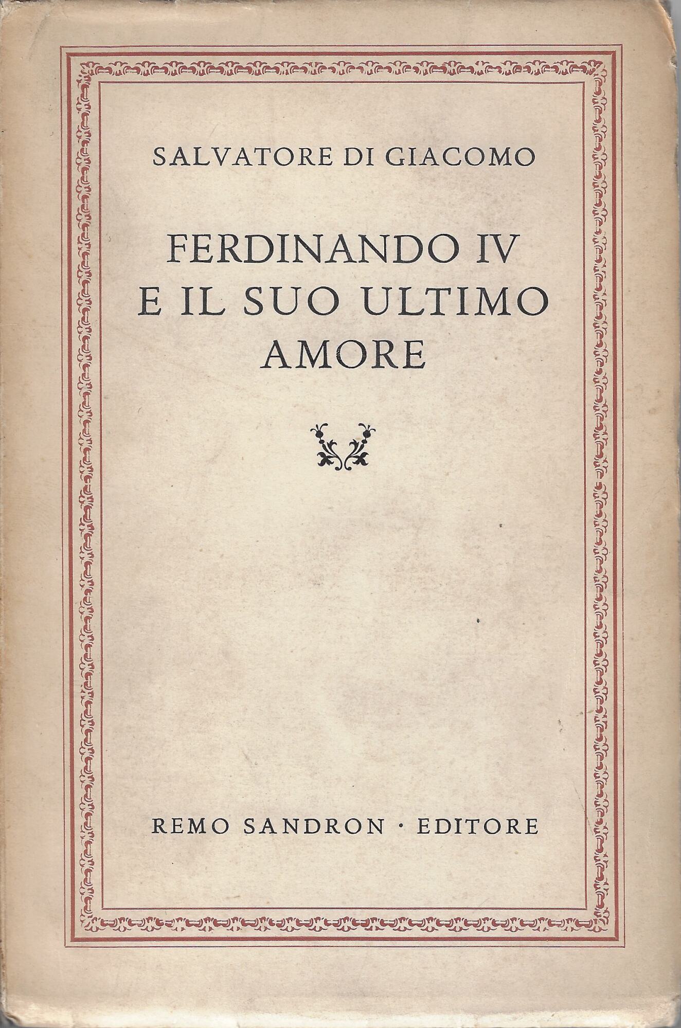 Ferdinando IV e il suo ultimo amore
