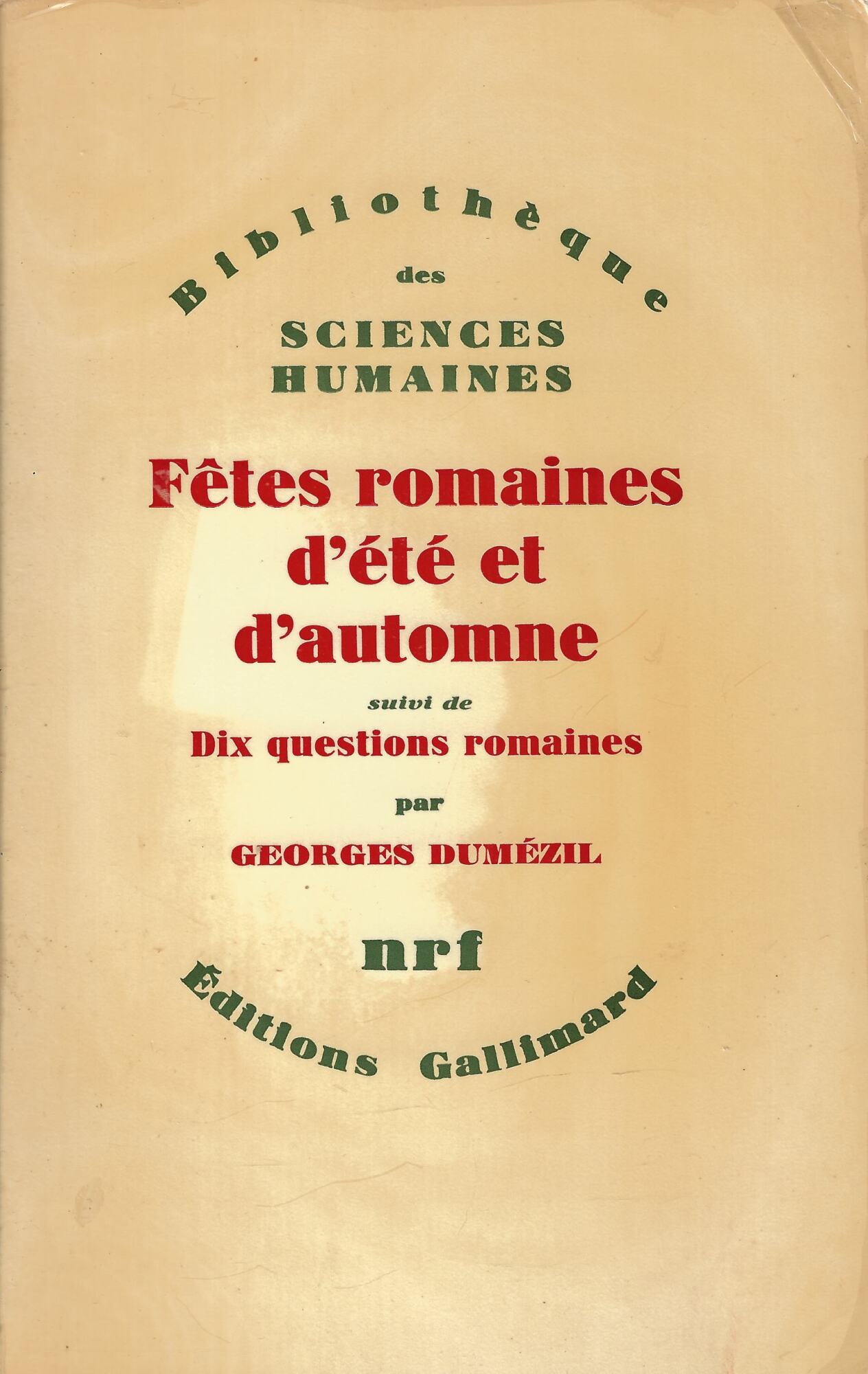 Fêtes romaines d'été et d'automne. suivi de Dix questions romaines