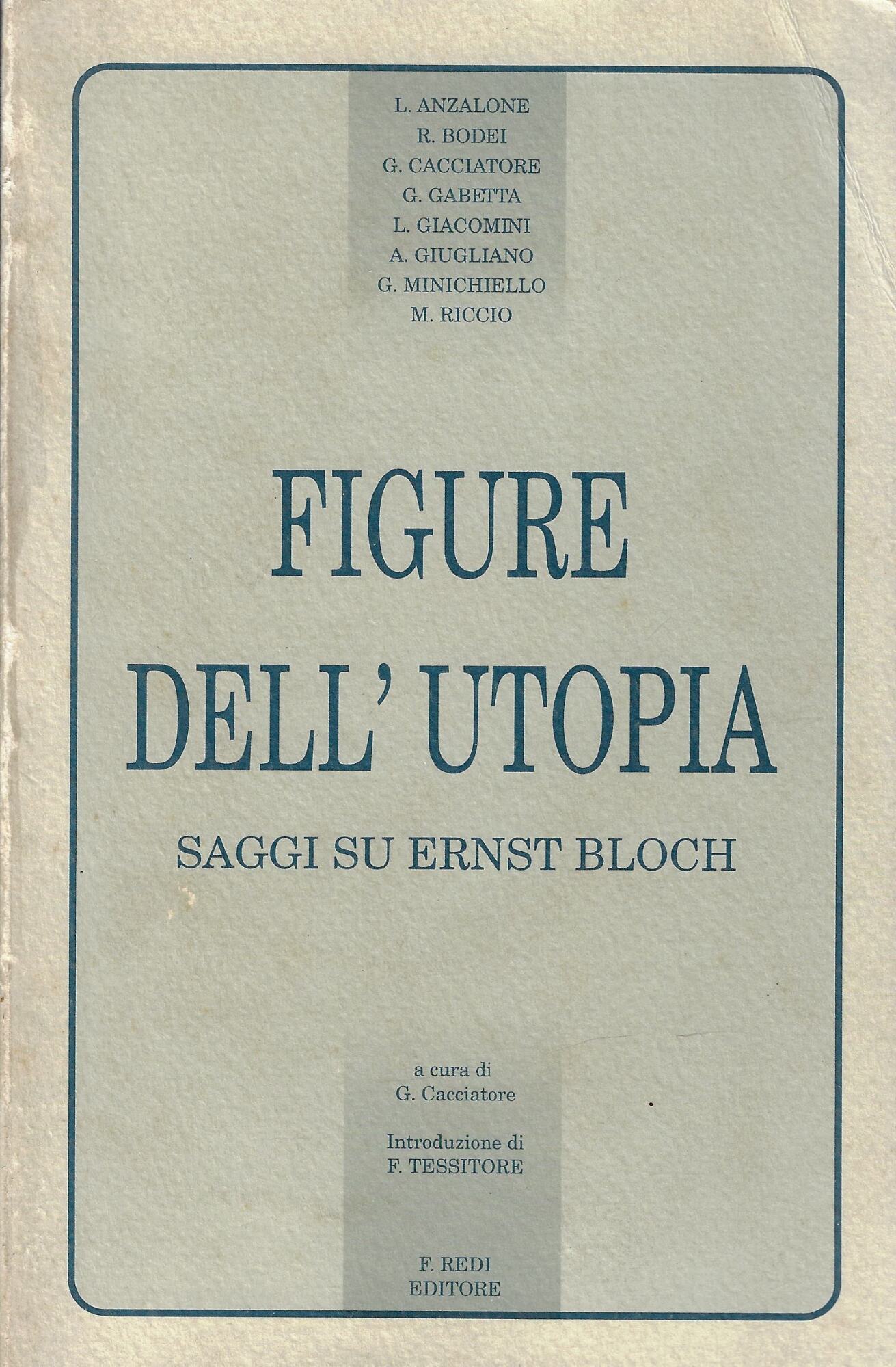 Figure dell'utopia : saggi su Ernst Bloch