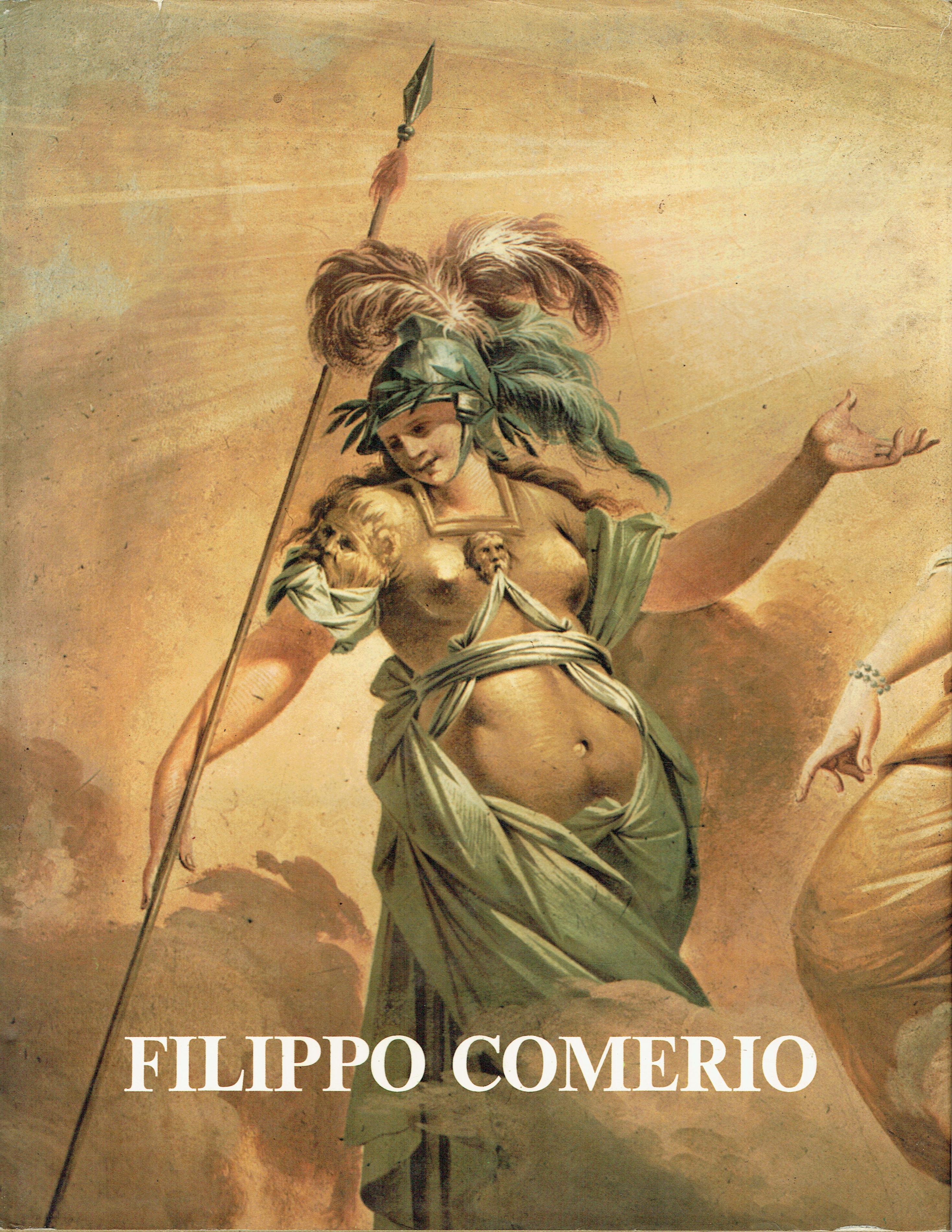 Filippo Comerio : dipinti, disegni, maioliche