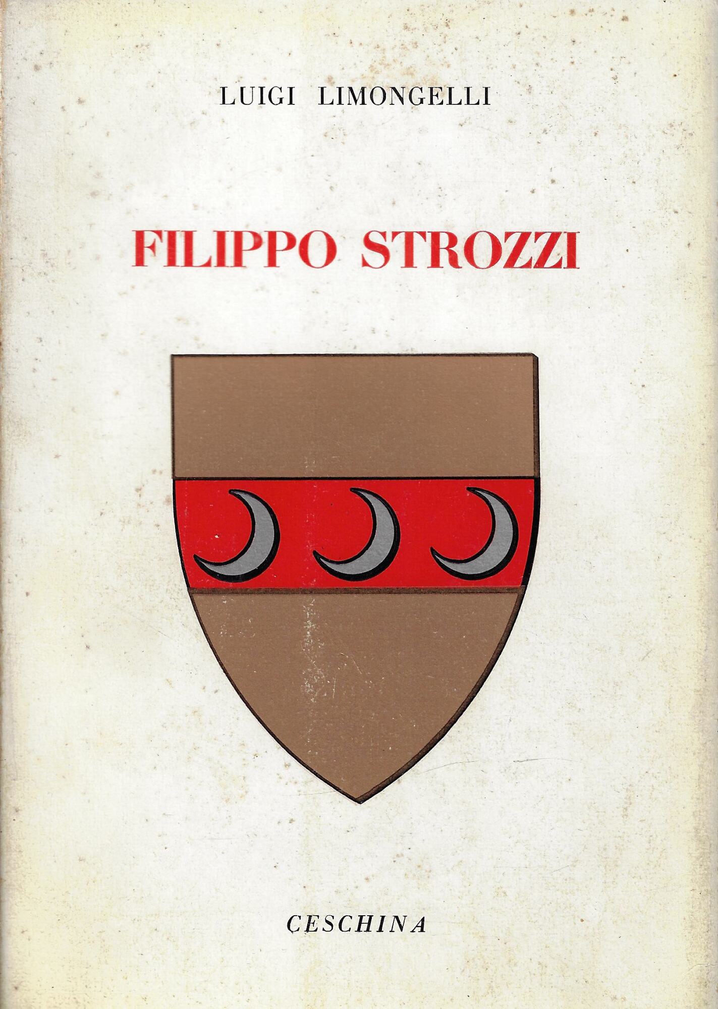 Filippo Strozzi : primo cittadino d'Italia