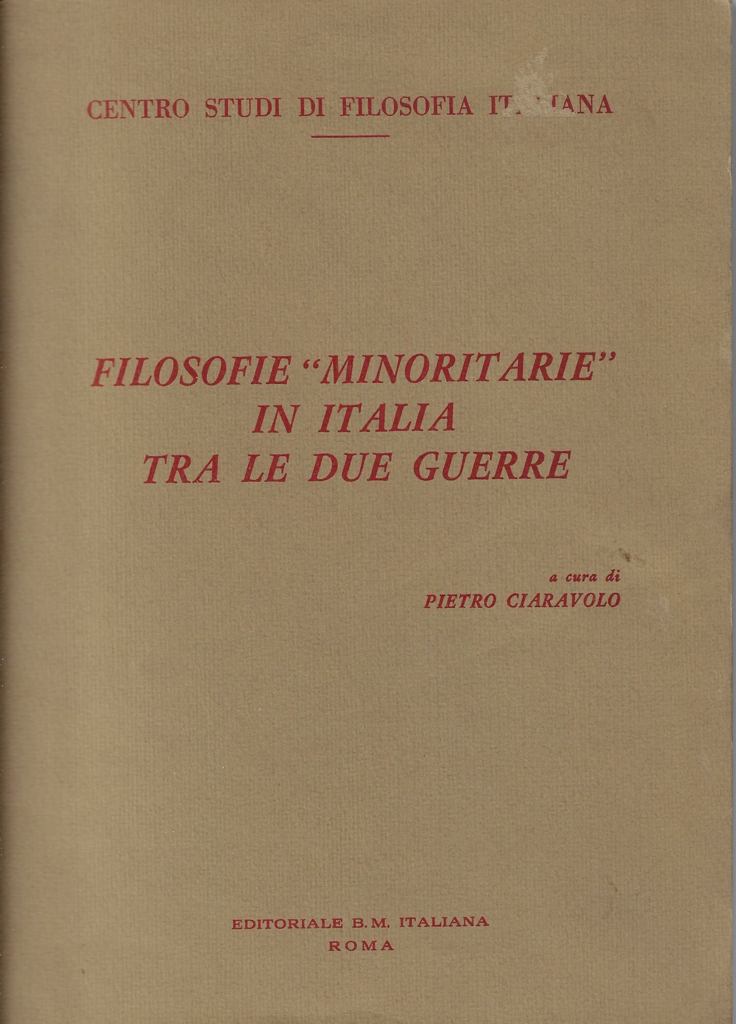 Filosofie minoritarie in Italia tra le due guerre