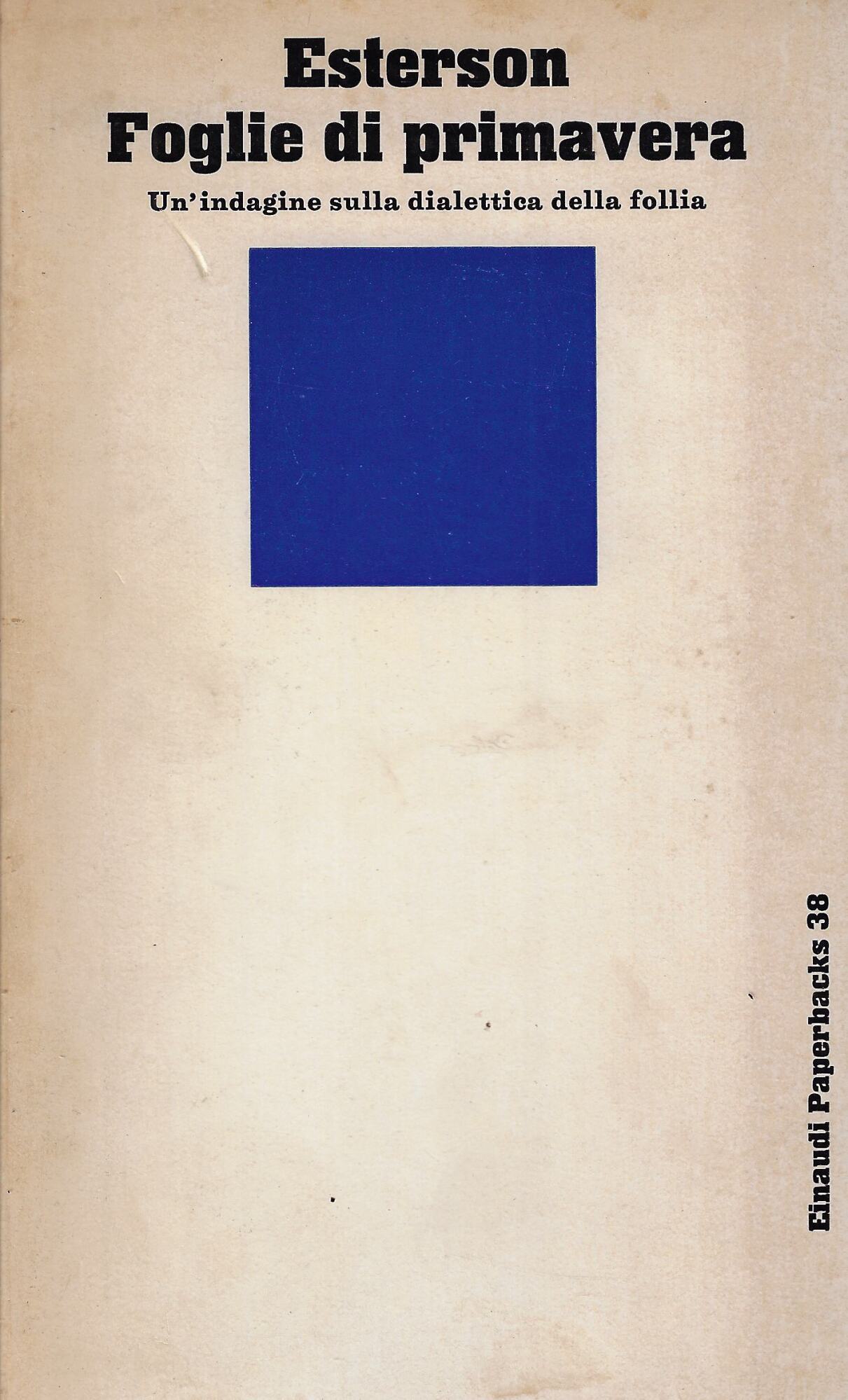 Foglie di primavera : un'indagine sulla dialettica della follia