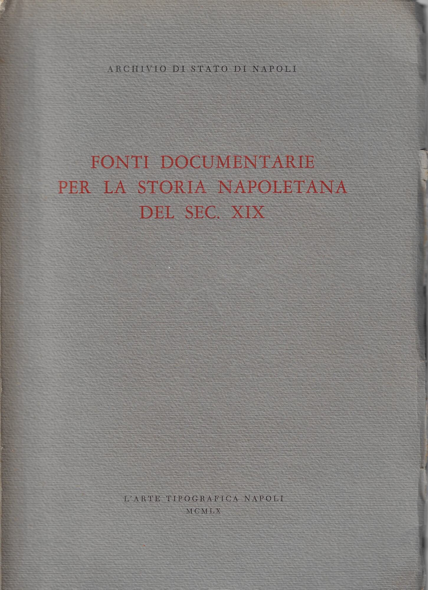 Fonti documentarie per la storia napoletana del sec. XIX