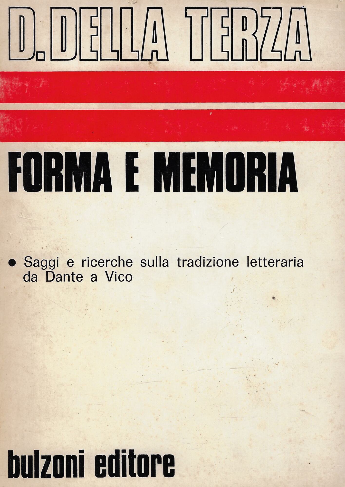 Forma e memoria. saggi e ricerche sulla tradizione letteraria da …