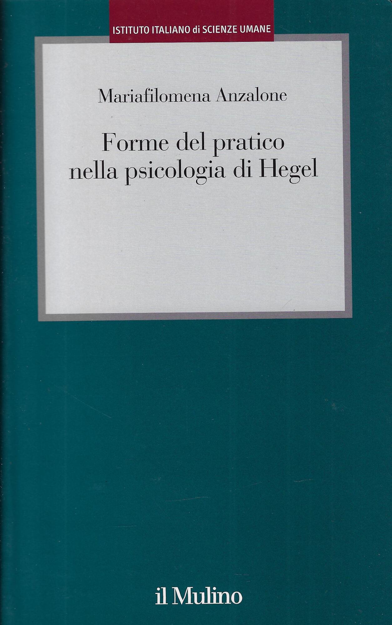 Forme del pratico nella psicologia di Hegel