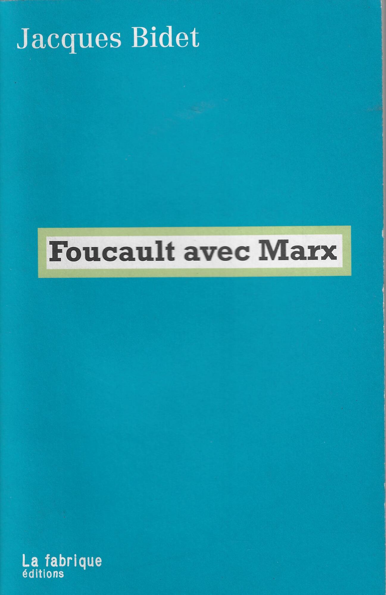 Foucault avec Marx