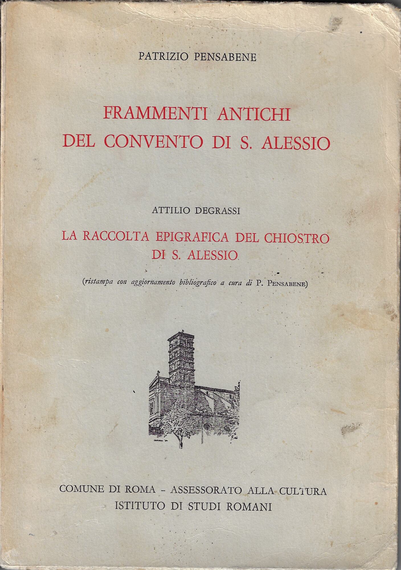 Frammenti antichi del convento di S. Alessio. La raccolta epigrafica …