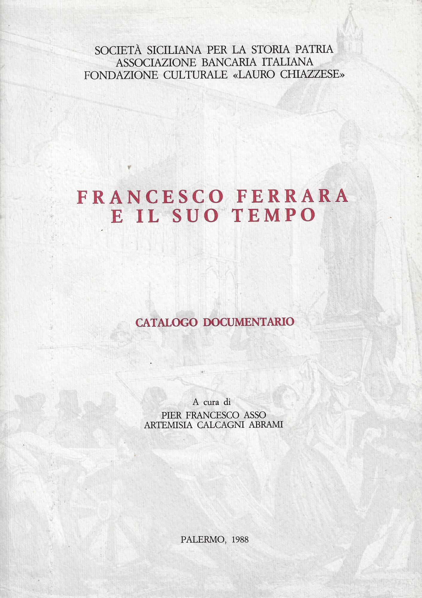 Francesco Ferrara e il suo tempo : catalogo documentario della …