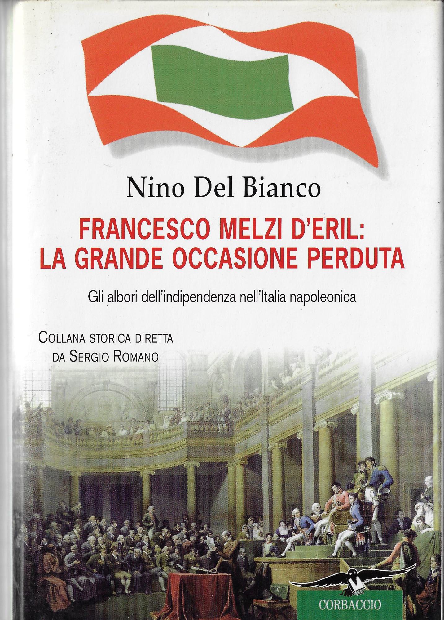 Francesco Melzi d'Eril : la grande occasione perduta : gli …