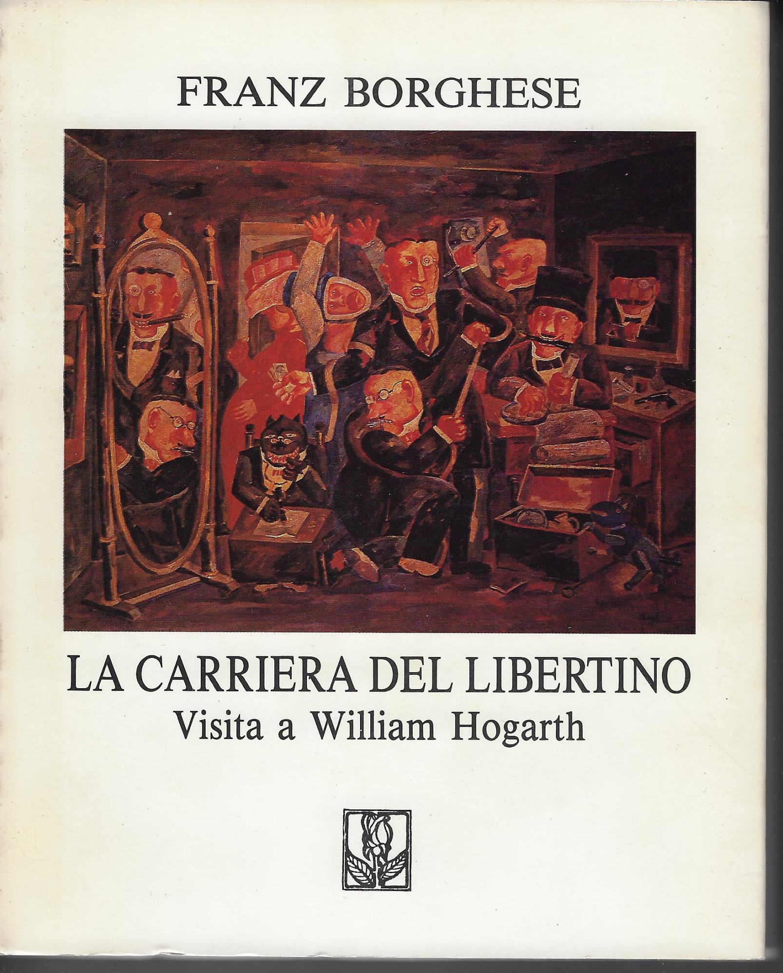 Franz Borghese : la carriera del libertino