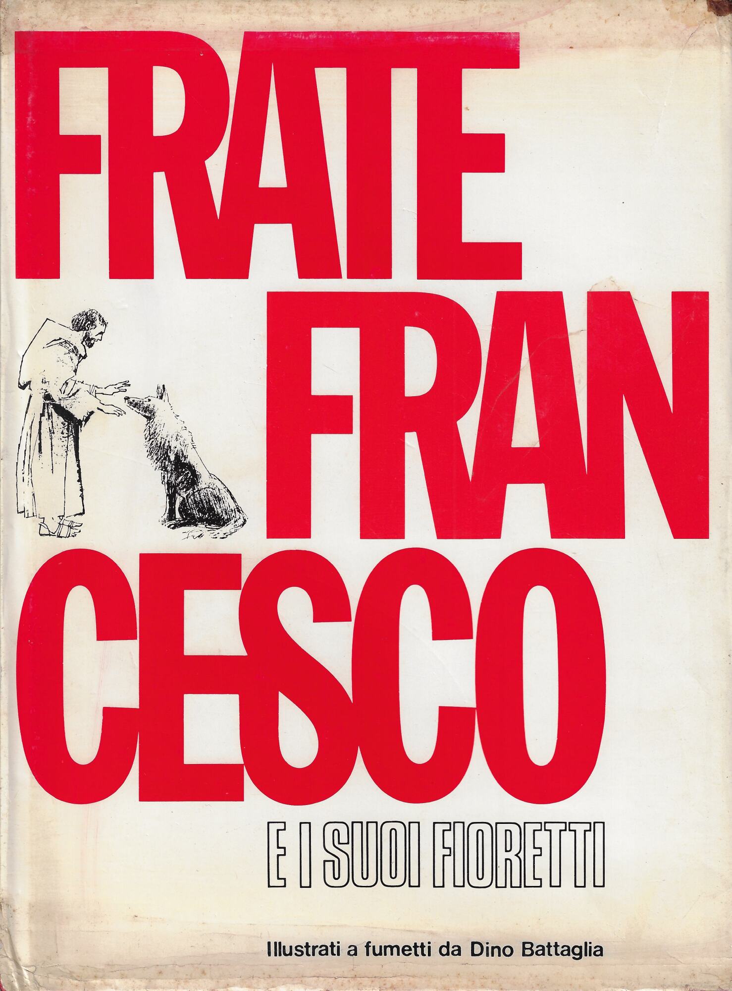 Frate Francesco e i suoi fioretti