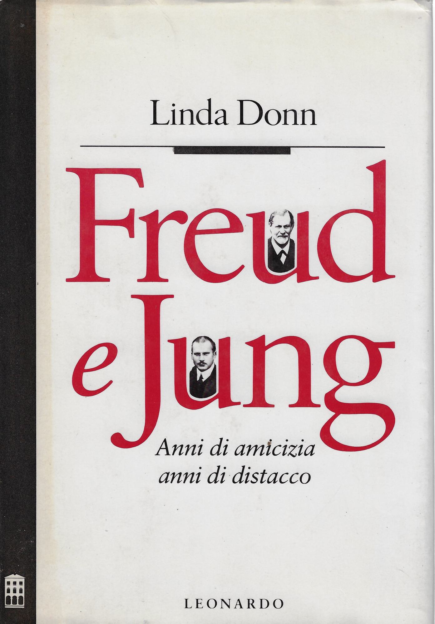 Freud e Jung. Anni di amicizia, anni di distacco