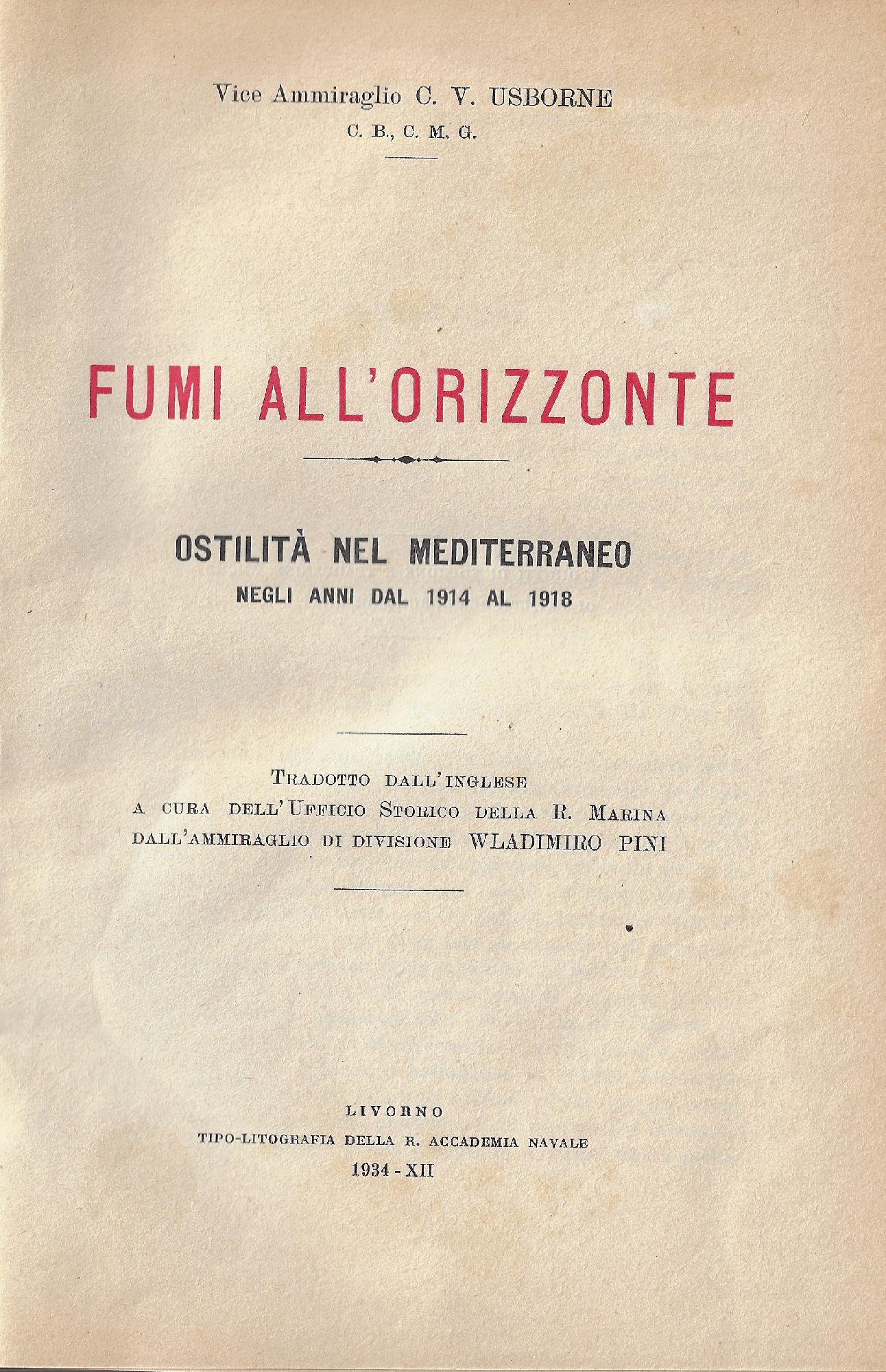 Fumi all'orizzonte : Ostilita' nel Mediterraneo negli anni dal 1914 …